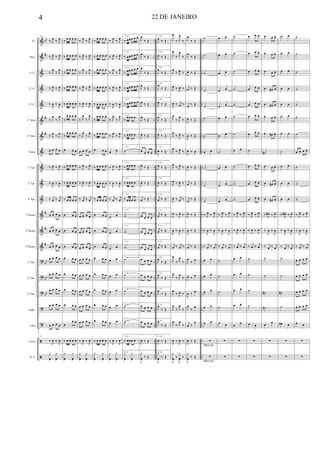 &
&
&
&
&
&
&
&
&
&
&
&
&
&
?
?
?
?
?
ã
ã
bb
#
#
#
#
#
#
bb
bb
bb
..
..
..
..
..
..
..
..
..
..
..
..
..
..
..
..
..
..
..
..
..
..
..
..
..
..
..
..
..
..
..
..
..
..
..
..
..
..
..
..
..
..
Fl.
Req.
1º Cl.
2º Cl.
3º Cl.
1º Alto
2º Alto
Tenor
1º Tpt.
2º Tpt.
3º Tpt.
1º Horne
2º Horne
3º Horne
1º Tbn.
2º Tbn.
3º Tbn.
Euph.
Tuba
Caixa
B. P.
51
‰ J
œ
‰ J
œ
‰ J
œ ‰ J
œ
‰ J
œ
‰ J
œ
‰ J
œ ‰ J
œ
‰
J
œ ‰
J
œ
‰ J
œ
‰ J
œ
‰ J
œ ‰ J
œ
œ œ œ œ
51
‰ J
œ ‰ J
œ
‰
J
œ ‰
J
œ
‰ j
œ ‰ j
œ
œ œ œ œ
œ œ œ œ
œ œ œ œ
œ œ œ œ
œ œ œ œ
œ œ œ œ
œ œ œ œ
œ œ œ œ
51
‰
J
œ ‰
J
œ
y
œ
y
œ
‰
œ œ œ œ
‰ œ œ œ œ
‰
œ œ œ œ
‰ œ œ œ œ
‰ œ œ œ œ
‰
œ œ œ œ
‰
œ œ œ œ
œ œ œ
‰ œ œ œ œ
‰ œ œ œ œ
‰ œ œ œ œ
œ œ œ
œ œ œ
œ œ œ
œ œ œ
œ œ œ
œ œ œ
œ œ œ
œ
œ œ
‰ œ œ œ œ
y
œ
y
œ
‰ J
œ
‰ J
œ
‰ J
œ ‰ J
œ
‰ J
œ
‰ J
œ
‰ J
œ ‰ J
œ
‰ J
œ ‰ J
œ
‰ J
œ
‰ J
œ
‰ J
œ
‰ J
œ
œ œ œ œ
‰ J
œ ‰ J
œ
‰
J
œ ‰
J
œ
‰ j
œ ‰ j
œ
œ œ œ œ
œ œ œ œ
œ œ œ œ
œ œ œ œ
œ œ œ œ
œ œ œ œ
œ œ œ œ
œ œ œ œ
‰
J
œ ‰
J
œ
y
œ
y
œ
‰
œ œ œ œ
‰ œ œ œ œ
‰
œ œ œ œ
‰ œ œ œ œ
‰ œ œ œ œ
‰
œ œ œ œ
‰ œ œ œ œ
œ œ œ
‰ œ œ œ œ
‰ œ œ œ œ
‰ œ œ œ œ
œ œ œ
œ œ œ
œ œ œ
œ œ œ
œ œ œ
œ œ œ
œ œ œ
œ œ œ
‰ œ œ œ œ
y
œ
y
œ
‰ J
œ
‰ J
œ
‰ J
œ ‰ J
œ
‰ J
œ
‰ J
œ
‰ J
œ ‰ J
œ
‰
J
œ ‰
J
œ
‰ J
œ
‰ J
œ
‰ J
œ ‰ J
œ
œ œ
‰ J
œ ‰ J
œ
‰
J
œ ‰
J
œ
‰ j
œ ‰ j
œ
œ œ
œ œ
œ œ
œ œ
œ œ
œ œ
œ œ
œ œ
‰
J
œ ‰
J
œ
y
œ
y
œ
1 vez
‰ œœœ œ œ
1 vez
‰ œœœ œ œ
1 vez
‰ œœœ œ œ
1 vez
‰ œœœ œ œ
1 vez
‰ œœœ œ œ
1 vez
‰
œœœ œ
1 vez
‰ œœœ œ
1 vez
˙
1 vez
‰ œœœ œ
1 vez
‰ œœœ œ
1 vez
‰ œœœ œ
1 vez
˙
1 vez
˙
1 vez
˙
1 vez
˙
1 vez
˙
1 vez
˙
1 vez
˙
1 vez
˙
1 vez
‰ œœœ œ
1 vez
y
œ
y
œ
J
œ
‰ Œ
J
œ
‰ Œ
J
œ
‰ Œ
J
œ
‰ Œ
J
œ ‰ Œ
J
œ
‰ Œ
J
œ ‰ Œ
œ œ œ œ
J
œ ‰ Œ
J
œ ‰ Œ
j
œ ‰ Œ
œ œ œ œ
œ œ œ œ
œ œ œ œ
œ œ œ œ
œ œ œ œ
œ œ œ œ
œ œ œ œ
œ œ œ œ
J
œ ‰ Œ
J
y
œ ‰ Œ
2 vez
J
œ
‰ Œ
2 vez
J
œ ‰ Œ
2 vez
J
œ
‰ Œ
2 vez
J
œ
‰ Œ
2 vez
J
œ ‰ Œ
2 vez
J
œ
‰ Œ
2 vez
J
œ ‰ Œ
2 vez
J
œ ‰ Œ
2 vez
J
œ ‰ Œ
2 vez
J
œ ‰ Œ
2 vez
j
œ ‰ Œ
2 vez
j
œ ‰ Œ
2 vez
j
œ ‰ Œ
2 vez
j
œ ‰ Œ
2 vez
J
œ
‰ Œ
2 vez
J
œ
‰ Œ
2 vez
J
œ
‰ Œ
2 vez
J
œ
‰ Œ
2 vez
J
œ
‰ Œ
2 vez
J
œ ‰ Œ
2 vez
J
y
œ ‰ Œ
J
œ
‰ J
œ
‰
J
œ
‰ J
œ
‰
J
œ
‰ J
œ ‰
J
œ ‰ J
œ ‰
J
œ ‰ j
œ ‰
J
œ
‰ J
œ
‰
J
œ
‰ J
œ ‰
J
œ
‰ J
œ ‰
J
œ
‰ J
œ ‰
J
œ ‰
J
œ ‰
J
œ ‰ j
œ ‰
J
œ ‰ J
œ ‰
J
œ ‰
J
œ ‰
j
œ ‰ j
œ ‰
J
œ
‰ J
œ
‰
J
œ
‰ J
œ
‰
J
œ
‰ J
œ ‰
J
œ
‰ J
œ
‰
J
œ
‰ J
œ
‰
J
œ ‰
J
œ ‰
J
y
œ ‰
J
y
œ ‰
J
œ
‰ Œ
J
œ
‰ Œ
J
œ ‰ Œ
j
œ ‰ Œ
j
œ ‰ Œ
J
œ ‰ Œ
J
œ ‰ Œ
J
œ ‰ œ
J
œ ‰ Œ
j
œ ‰ Œ
j
œ ‰ Œ
J
œ ‰ Œ
J
œ ‰ Œ
j
œ ‰ Œ
J
œ
‰
œ
J
œ ‰
œ
J
œ ‰ œ
J
œ
‰
œ
j
œ ‰
œ
J
œ ‰ Œ
J
y
œ ‰ Œ
˙
˙
˙
˙
˙
˙
˙
œ œ
˙
˙
˙
‰ J
œ ‰ J
œ
‰
J
œ ‰
J
œ
‰ j
œ ‰ j
œ
œ œ
œ œ
œ œ
œ œ
œ œ
∑
∑
Marcial
Marcial
œ œ
œ œ
œ œ
œ œ
œ œ
œ œ
œ œ
˙
œ œ
œ œ
œ œ
‰ J
œ ‰ J
œ
‰
J
œ ‰
J
œ
‰ j
œ ‰ j
œ
˙
˙
˙
˙
œ œ
∑
∑
˙
˙
˙
˙
˙
˙
˙
œ œ
˙
˙
˙
‰ J
œ ‰ J
œ
‰
J
œ ‰
J
œ
‰ j
œ ‰ j
œ
œ œ
œ œ
œ œ
œ œ
œ
œ
∑
∑
œ œ œ
œ œ œ
œ œ œ
œ œ œ
œ œ œ
œ œ œ
œ œ œ
˙
œ œ œ
œ œ œ
œ œ œ
‰ J
œ ‰ J
œ
‰
J
œ ‰
J
œ
‰ j
œ ‰ j
œ
˙
˙
˙
˙
œ œ
∑
∑
œ œ œ
œ œ œ
œ œ œ
œ œ# œ
œ œ# œ
œ œ œ
œ œ# œ
˙#
œ œ œ
œ œ# œ
œ œ# œ
‰ J
œ# ‰ J
œ
‰
J
œ ‰
J
œ
‰ j
œ ‰ j
œ
˙
˙
˙#
˙#
œ œ
∑
∑
œ œ
œ œ
œ œ
œ œ
œ œ
œ œ
œ œ
˙
œ œ
œ œ
œ œ
‰ J
œ# ‰ J
œ
‰
J
œ ‰
J
œ
‰ j
œ ‰ j
œ
˙
˙
˙#
˙
œ# œ
∑
∑
˙
˙
˙
˙
˙
˙
˙
œ œ œ œ
˙
˙
˙
‰ J
œ ‰ J
œ
‰
J
œ ‰
J
œ
‰ j
œ ‰ j
œ
œ œ œ œ
œ œ œ œ
œ œ œ œ
œ œ œ œ
œ œ
∑
∑
4 22 DE JANEIRO
 