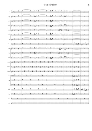 &
&
&
&
&
&
&
&
&
&
&
&
&
&
?
?
?
?
?
ã
ã
bb
#
#
#
#
#
#
bb
bb
bb
..
..
..
..
..
..
..
..
..
..
..
..
..
..
..
..
..
..
..
..
..
Fl.
Req.
1º Cl.
2º Cl.
3º Cl.
1º Alto
2º Alto
Tenor
1º Tpt.
2º Tpt.
3º Tpt.
1º Horne
2º Horne
3º Horne
1º Tbn.
2º Tbn.
3º Tbn.
Euph.
Tuba
Caixa
B. P.
68
Œ
œn
Œ
œ#
Œ œ#
Œ œ
Œ œ
Œ
œ#
œ œ
œ# œ
68
Œ œ#
œ œ
œ œ
J
œ ‰ Œ
J
œ ‰ Œ
j
œ# ‰ Œ
œ œn
œn œ
œ œ
œ# œ
œ œ
68
∑
∑
˙
˙
˙
˙
˙
˙
˙
œ œ
˙
˙
˙
‰ J
œ ‰ J
œ
‰
J
œ ‰
J
œ
‰ j
œ ‰ j
œ
œ œ
œ œ
œ œ
œ œ
œ œ
∑
∑
œ œ œ
œ œ œ
œ œ œ
œ œ œ
œ œ œ
œ œ œ
œ œ œ
˙
œ œ œ
œ œ œ
œ œ œ
‰ J
œ ‰ J
œ
‰
J
œ ‰
J
œ
‰ j
œ ‰ j
œ
˙
˙
˙
˙
œ œ
∑
∑
˙
˙
˙
˙
˙
˙
˙
œ œ
˙
˙
˙
‰ J
œ ‰ J
œ
‰
J
œ ‰
J
œ
‰ j
œ ‰ j
œ
œ œ
œ œ
œ œ
œ œ
œ œ
∑
∑
œ œ œ
œ œ œ
œ œ œ
œ œ œ
œ œ œ
œ œ œ
œ œ œ
˙
œ œ œ
œ œ œ
œ œ œ
‰ J
œ ‰ J
œ
‰
J
œ ‰
J
œ
‰ j
œ ‰ j
œ
˙
˙
˙
˙
œ œ
∑
∑
œ œ œ
œ œ œ
œ œ œ
œ œ# œ
œ œ# œ
œ œ œ
œ œ# œ
˙
œ œ œ
œ œ# œ
œ œ# œ
‰ J
œ# ‰ J
œ
‰
J
œ ‰
J
œ
‰ j
œ ‰ j
œ
˙
˙
˙#
˙
œ# œ
∑
∑
œ œ œ
œ œ œ
œ œ œ
œ œ œ#
œ œ œ#
œ œ œ
œ œ œ#
˙#
œ œ œ
œ œ œ#
œ œ œ#
‰ J
œ# ‰ J
œ
‰
J
œ ‰
J
œ
‰ j
œ ‰ j
œ
˙
˙
˙#
˙#
œ œ
∑
∑
˙
˙
˙
˙
˙
˙
˙
œ œ œ œ
˙
˙
˙
‰ J
œ ‰ J
œ
‰
J
œ ‰
J
œ
‰ j
œ ‰ j
œ
œ œ œ œ
œ œ œ œ
œ œ œ œ
œ œ œ œ
œ œ œ œ
∑
∑
œ
Œ
œ Œ
œ Œ
œ Œ
œ Œ
œ Œ
œ Œ
œ œ œ œ
œ Œ
œ
Œ
œ Œ
J
œ ‰ Œ
J
œ ‰ Œ
j
œ ‰ Œ
J
œ
‰
œ
J
œ
‰
œ
J
œ ‰ œ
œ œ œ
œ
œ œ
∑
∑
22 DE JANEIRO 5
 