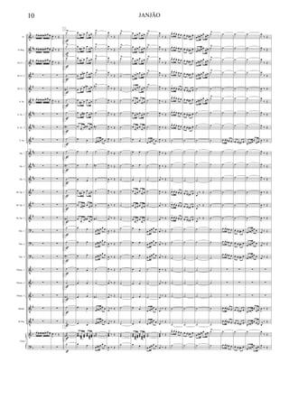 &
&
&
&
&
&
&
&
&
&
&
&
&
&
&
?
?
?
V
V
V
V
V
&
?
b
##
#
#
#
#
##
##
#
##
##
##
#
#
#
b
b
b
b
b
b
#
#
b
b
Fl.
Eb Req.
Bb Cl. 1
Bb Cl. 2
Bb Cl. 3
S. Sx.
A. Sx. 1
A. Sx. 2
T. Sx.
Hn. 1
Hn. 2
Hn. 3
Bb Tpt. 1
Bb Tpt. 2
Bb Tpt. 3
Tbn. 1
Tbn. 2
Tbn. 3
Tbnito. 1
Tbnito. 2
Tbnito. 3
Bomb.
B.Tba.
Guia
156
œœœ. œ. œœ œ. œ.
œœœ. œ. œœ œ.
œ.
œœœ. œ. œœ œ. œ.
∑
∑
œœœ. œ. œœ œ.
œ.
∑
∑
∑
156
∑
∑
∑
∑
∑
∑
∑
∑
∑
∑
∑
∑
∑
∑
156
œœœ. œ. œœ œ. œ.
∑
J
œ. ‰ Œ
j
œ. ‰ Œ
J
œ.
‰ Œ
∑
∑
J
œ.
‰ Œ
∑
∑
∑
∑
∑
∑
∑
∑
∑
∑
∑
∑
∑
∑
∑
∑
∑
J
œ. ‰ Œ
∑
˙
Ÿ
˙
Ÿ
˙Ÿ
˙
˙#
˙
˙
˙#
˙
˙
˙#
˙
˙
˙
˙#
˙
˙
˙#
˙
˙
˙#
˙
˙
˙˙˙#
˙
ƒ
ƒ
ƒ
ƒ
ƒ
ƒ
ƒ
ƒ
ƒ
ƒ
ƒ
ƒ
ƒ
ƒ
ƒ
ƒ
ƒ
ƒ
ƒ
ƒ
ƒ
ƒ
ƒ
ƒ
ƒ
J
J
J
J
J
J
J
J
J
J
J
J
J
J
J
J
J
J
J
J
J
J
J
J
J
œ
œ# œ œ
œ œ
œ
œ# œ œ
œ œ
œ
œ# œ œ
œ œ
œ œ œ# œ œ œ
œ œ œ œ#
œ œ
œ
œ# œ œ
œ œ
œ
œ œ# œ
œ œ
œ
œ œ œ#
œ œ
œ œ
œ œ
œ œ
œ œ
œ
œ# œ œ
œ œ
œ
œ œ# œ
œ œ
œ
œ œ œ#
œ œ
œ œ
œ œ
œ œ
œ œ
œ œ
œ œ
œ œ
œ œ
œœœ œœœ
# œœœ
œœœ œœœ
œœœ
œ œ
˙
Ÿ
˙
Ÿ
˙Ÿ
˙
Ÿ
˙#
Ÿ
˙
˙
˙#
œ œ# œ œ œ
˙
˙#
˙
˙
˙
˙#
œ œ# œ œ œ
œ œ# œ œ œ
œ œ# œ œ œ
˙
˙
˙#
œ œ# œ œ œ
œ œ# œ œ œ
˙˙˙#
œ œ# œ œ œ
J
œ
‰ Œ
J
œ
‰ Œ
J
œ
‰ Œ
J
œ
‰ Œ
J
œ
‰ Œ
J
œ ‰ Œ
J
œ
‰ Œ
J
œ ‰ Œ
J
œ ‰ Œ
J
œ ‰ Œ
J
œ ‰ Œ
J
œ ‰ Œ
J
œ ‰ Œ
J
œ ‰ Œ
j
œ ‰ Œ
J
œ ‰ Œ
J
œ ‰ Œ
J
œ ‰ Œ
J
œ ‰ Œ
j
œ ‰ Œ
j
œ ‰ Œ
j
œ ‰ Œ
j
œ
‰ Œ
j
œœœ ‰ Œ
J
œ ‰ Œ
˙
Ÿ
˙
Ÿ
˙
Ÿ
˙
˙
˙
˙
˙
˙
˙
˙
˙
˙
˙
˙
˙
˙
˙
˙
˙
˙
˙
˙
˙˙˙
˙
œ
œ œ œ
œ œ
œ
œ œ œ
œ œ
œ
œ œ œ
œ œ
œ œ œ œ œ œ
œ œ œ œ
œ œ
œ
œ œ œ
œ œ
œ
œ œ œ
œ œ
œ
œ œ œ
œ œ
œ œ
œ œ
œ œ
œ œ
œ
œ œ œ
œ œ
œ œ œ œ œ œ
œ
œ œ œ
œ œ
œ œ
œ œ
œ œ
œ œ
œ œ
œ œ
œ œ
œ œ
œœœ œœœ
œœœ
œœœ œœœ
œœœ
œ œ
˙
Ÿ
˙
Ÿ
˙
Ÿ
˙
Ÿ
˙
Ÿ
˙
˙
˙
œ œœ œ œ
˙
˙
˙
˙
˙
˙
œ œœ œ œ
œ œœ œ œ
œ œœ œ œ
˙
˙
˙
œ œœ œ œ
œ œœ œ œ
˙˙˙
œ œœ œ œ
J
œ
‰ Œ
J
œ
‰ Œ
J
œ
‰ Œ
J
œ
‰ Œ
J
œ
‰ Œ
J
œ ‰ Œ
J
œ ‰ Œ
J
œ ‰ Œ
J
œ ‰ Œ
J
œ ‰ Œ
J
œ ‰ Œ
j
œ ‰ Œ
J
œ ‰ Œ
j
œ ‰ Œ
j
œ ‰ Œ
j
œ ‰ Œ
j
œ ‰ Œ
j
œ ‰ Œ
J
œ ‰ Œ
j
œ ‰ Œ
j
œ ‰ Œ
j
œ
‰ Œ
j
œ
‰ Œ
j
œœœ
‰ Œ
j
œ ‰ Œ
œ> œ œ œ. œ.
œ> œ œ œ. œ.
œ> œ œ œ. œ.
œ> œ œ œ. œ.
œ> œ œ œ. œ.
œ> œ œ œ. œ.
œ> œ œ œ. œ.
œ> œ œ œ. œ.
˙
˙
˙
˙
œ> œ œ œ. œ.
œ> œ œ œ. œ.
œ> œ œ œ. œ.
˙
˙
˙
˙
˙
˙
˙
˙
œ> œ œ œ. œ.
˙
œ. œ. œ# . œ.
œ. œ. œ# . œ.
œ. œ. œ# . œ.
œ. œ. œ# . œ.
œ. œ. œ# .
œ.
œ. œ. œ# . œ.
œ. œ. œ# . œ.
œ. œ. œ# . œ.
˙
˙
˙
˙
œ. œ. œ# .
œ.
œ. œ. œ# .
œ.
œ. œ. œ# .
œ.
˙
˙
˙
˙
˙
˙
˙
˙
œ. œ. œ# . œ.
˙
œ œ# œ œ
œœ
œ œ# œ œ
œœ
œ œ# œ œ
œœ
œ œ# œ œ
œœ
˙
œ œ# œ œ
œœ
˙
˙
˙
˙
˙
˙
j
œ
‰ Œ
j
œ
‰ Œ
j
œ
‰ Œ
˙
˙
˙
˙
˙
˙
˙
˙
œ œ# œ œ
œœ
˙
˙
Ÿ
˙
Ÿ
˙
Ÿ
˙
Ÿ
˙
˙Ÿ
˙
˙
˙
˙
˙
˙
˙
˙
˙
˙
˙
˙
˙
˙
˙
˙
˙
˙
Ÿ
˙
˙
˙
˙
˙
˙
˙
˙
˙
œ œœœ. œ.
˙
˙
˙
˙
˙
˙
œ œœœ. œ.
œ œœœ. œ.
œ œœœ. œ.
∑
∑
∑
œ œœœ. œ.
œ œœœ. œ.
˙
œ œœœ. œ.
˙
˙
˙
˙
˙
˙
˙
˙
œ. œ œ# .
œ.
˙
˙
˙
˙
˙
˙
œ. œ œ# . œ.
œ. œ œ# . œ.
œ. œ œ# . œ.
∑
∑
∑
œ. œ œ# .
œ.
œ. œ œ# .
œ.
˙
œ. œ œ# . œ.
˙
˙
˙
˙
˙
˙
˙
˙
œ.
œ# œœ
œœ
˙
˙
˙
˙
˙
˙
œ.
œ# œœ œ
œ.
œ# œœ œ
œ.
œ# œœ œ
∑
∑
∑
œ.
œ# œœ
œœ
œ.
œ# œœ œœ
˙
œ.
œ# œœ
œœ
J
œ
‰ Œ
J
œ ‰ Œ
J
œ
‰ Œ
J
œ
‰ Œ
J
œ ‰ Œ
J
œ
‰ Œ
J
œ
‰ Œ
J
œ ‰ Œ
J
œ ‰ Œ
J
œ ‰ Œ
J
œ
‰ Œ
J
œ
‰ Œ
J
œ ‰ Œ
J
œ ‰ Œ
J
œ ‰ Œ
j
œ ‰ Œ
j
œ ‰ Œ
j
œ ‰ Œ
∑
∑
∑
J
œ ‰ Œ
j
œ
‰ Œ
J
œ
‰ Œ
J
œ ‰ Œ
10 JANJÃO
 
