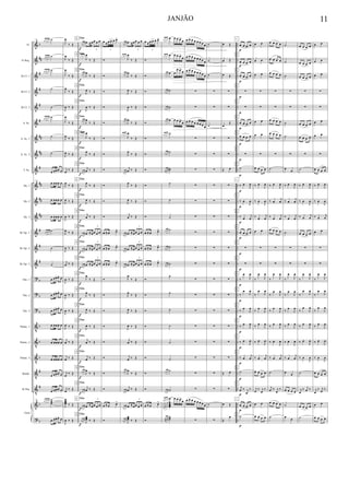 &
&
&
&
&
&
&
&
&
&
&
&
&
&
&
?
?
?
V
V
V
V
V
&
?
b
##
#
#
#
#
##
##
#
##
##
##
#
#
#
b
b
b
b
b
b
#
#
b
b
..
..
..
..
..
..
..
..
..
..
..
..
..
..
..
..
..
..
..
..
..
..
..
..
..
Fl.
Eb Req.
Bb Cl. 1
Bb Cl. 2
Bb Cl. 3
S. Sx.
A. Sx. 1
A. Sx. 2
T. Sx.
Hn. 1
Hn. 2
Hn. 3
Bb Tpt. 1
Bb Tpt. 2
Bb Tpt. 3
Tbn. 1
Tbn. 2
Tbn. 3
Tbnito. 1
Tbnito. 2
Tbnito. 3
Bomb.
B.Tba.
Guia
174 œ œn œ# ˙
œ œ# œ# ˙
œ œ# œ# ˙
˙
˙
œ œ# œ# ˙
˙
˙
œ œœœ. œ.
174
œ œœœ œ
œ œœœ œ
œ œœœ œ
œ œ# œ# ˙
˙
˙
œ œœœ.
œ.
œ œœœ.
œ.
œ œœœ. œ.
œ œœœ œ
œ œœœ œ
œ œœœ œ
œ œœœ. œ.
œ œœœ. œ.
174 œ œn œ# ˙˙˙˙
œ œœœ.
œ.
J
œ
‰ Œ
J
œ
‰ Œ
J
œ
‰ Œ
J
œ
‰ Œ
J
œ ‰ Œ
J
œ
‰ Œ
J
œ
‰ Œ
J
œ ‰ Œ
j
œ ‰ Œ
J
œ ‰ Œ
J
œ ‰ Œ
J
œ ‰ Œ
J
œ ‰ Œ
J
œ ‰ Œ
j
œ ‰ Œ
J
œ ‰ Œ
J
œ ‰ Œ
J
œ ‰ Œ
J
œ ‰ Œ
j
œ ‰ Œ
j
œ ‰ Œ
j
œ ‰ Œ
j
œ
‰ Œ
J
œœœœ ‰ Œ
J
œ ‰ Œ
Trio
Trio
Trio
Trio
Trio
Trio
Trio
Trio
Trio
Trio
Trio
Trio
Trio
Trio
Trio
Trio
Trio
Trio
Trio
Trio
Trio
Trio
Trio
Trio
Trio
K
K
K
K
K
K
K
K
K
K
K
K
K
K
K
K
K
K
K
K
K
K
K
K
K
œ œ œ œ ≈œ
3
œ œ œ
œ œ œ
J
œ
‰ Œ
œ œ œ
J
œ
‰ Œ
J
œ ‰ Œ
J
œ ‰ Œ
œ œ œ
J
œ
‰ Œ
œ œ œ
J
œ
‰ Œ
J
œ ‰ Œ
œ œ œ
j
œ ‰ Œ
J
œ ‰ Œ
J
œ ‰ Œ
j
œ ‰ Œ
œ œ œ œ ≈œ
3
œ œ œ
œ œ œ œ ≈œ
3
œ œ œ
œ œ œ œ ≈œ
3
œ œ œ
J
œ
‰ Œ
J
œ
‰ Œ
J
œ ‰ Œ
J
œ ‰ Œ
j
œ ‰ Œ
j
œ ‰ Œ
œ œ œ
J
œ
‰ Œ
œ œ œ
j
œ ‰ Œ
œ œ œ œ ≈œ
3
œ œ œ
œ œ œ
J
œœœ ‰ Œ
f
f
f
f
f
f
f
f
f
f
f
f
f
f
f
f
f
f
f
f
f
f
f
f
f
œ ≈
3
œ œ œ œ^
Ó
Ó
Ó
Ó
Ó
Ó
Ó
Ó
Ó
Ó
Ó
œ ≈œ œ^
œ ≈œ œ^
œ ≈œ œ^
Ó
Ó
Ó
Ó
Ó
Ó
Ó
Ó
œ ≈œ œ^
Ó
œ œ œ œ ≈œ
3
œ œ œ
œ œ œ
J
œ
‰ Œ
œ œ œ
J
œ
‰ Œ
J
œ ‰ Œ
J
œ ‰ Œ
œ œ œ
J
œ
‰ Œ
œ œ œ
J
œ
‰ Œ
J
œ ‰ Œ
œ œ œ
j
œ ‰ Œ
J
œ ‰ Œ
J
œ ‰ Œ
j
œ ‰ Œ
œ œ œ œ ≈œ
3
œ œ œ
œ œ œ œ ≈œ
3
œ œ œ
œ œ œ œ ≈œ
3
œ œ œ
J
œ
‰ Œ
J
œ
‰ Œ
J
œ ‰ Œ
J
œ ‰ Œ
j
œ ‰ Œ
j
œ ‰ Œ
œ œ œ
J
œ
‰ Œ
œ œ œ
j
œ ‰ Œ
œ œ œ œ ≈œ
3
œ œ œ
œ œ œ
J
œœœ ‰ Œ
œ ≈
3
œ œ œ œ^
Ó
Ó
Ó
Ó
Ó
Ó
Ó
Ó
Ó
Ó
Ó
œ ≈œ œ^
œ ≈œ œ^
œ ≈œ œ^
Ó
Ó
Ó
Ó
Ó
Ó
Ó
Ó
œ ≈œ œ^
Ó
œ œ œ œ œ œ œ œ
œ œ œ œ œ œ œ œ
œ œ œ œ œ
œ œ œ
œ œ œ ˙
œ œ œ ˙
œ œ œ œ œ œ œ œ
œ œ œ ˙
œ œ œ ˙
œœ
œœ
œœ
˙˙
˙
˙
˙
œ œ œ ˙
œ œ œ ˙
œ œ œ ˙
˙
˙
˙
˙
˙
˙
œ œ œ ˙
œ œ œ ˙
œ
œ
œœ
œ
œ
œ
œ
œœ
œ
œ
œ
œœ
œ
œœœœ
œ œ œ œ
œ
œœ
œœœ
œœ
œ
˙˙˙
œ œ œ œ œ œ œ œ
œ œ œ œ œ œ œ œ
œ œ œ œ œ œ œ œ
∑
∑
œ œ œ œ œ œ œ œ
∑
∑
∑
∑
∑
∑
∑
∑
∑
∑
∑
∑
∑
∑
∑
∑
∑
œ œ œ œ œ œ œ œ
∑
˙
˙
˙
∑
∑
˙
∑
∑
∑
∑
∑
∑
∑
∑
∑
∑
∑
∑
∑
∑
∑
∑
∑
˙
∑
œ Œ
œ Œ
œ Œ
∑
∑
œ
Œ
∑
∑
Œ œ
∑
∑
∑
∑
∑
∑
∑
∑
∑
∑
∑
∑
Œ œ
∑
œ Œ
Œ
œ
L
L
L
L
L
L
L
L
L
L
L
L
L
L
L
L
L
L
L
L
L
L
L
L
L
œ œ œ œ
œ œ œ œ
œ œ œ œ
∑
∑
œ œ œ œ
œ œ œ œ
∑
˙
‰ œ
J
œ
‰ œ
J
œ
‰ œ
j
œ
œ œ œ œ
∑
∑
‰
œ
J
œ
‰
œ
J
œ
‰
œ
J
œ
‰
œ
J
œ
‰ œ
J
œ
‰ œ
j
œ
˙
j
œ ‰ j
œ
‰
œ œ œ œ
˙
p
p
p
p
p
p
p
p
p
p
p
p
p
p
p
p
p
p
p
p
p
p
p
p
p
œ œ
œ œ
œ œ
∑
∑
œ œ
œ œ
∑
œ œ œ œ
‰ œ
J
œ
‰ œ
J
œ
‰ œ
j
œ
œ œ
∑
∑
‰
œ
J
œ
‰
œ
J
œ
‰
œ
J
œ
‰
œ
J
œ
‰ œ
J
œ
‰ œ
j
œ
œ œ œ œ
j
œ
‰ j
œ
‰
œ œ
œ œ œ œ
œ œ œ œ
œ œ œ œ
œ œ œ œ
∑
∑
œ œ œ œ
œ œ œ œ
∑
˙
‰ œ
J
œ
‰ œ
j
œ
‰ œ
j
œ
œ œ œ œ
∑
∑
‰
œ
J
œ
‰
œ
J
œ
‰
œ
J
œ
‰
œ
J
œ
‰ œ
J
œ
‰ œ
j
œ
˙
j
œ ‰ j
œ
‰
œ œ œ œ
˙
˙
˙
˙
∑
∑
˙
˙
∑
œ
œ
‰ œ
J
œ
‰ œ
j
œ
‰ œ
j
œ
˙
∑
∑
‰
œ
J
œ
‰
œ
J
œ
‰
œ
J
œ
‰
œ
J
œ
‰ œ
J
œ
‰ œ
j
œ
œ
œ
œ œ œ œ
˙
œ œ
œ œ œ œ
œ œ œ œ
œ œ œ œ
∑
∑
œ œ œ œ
œ œ œ œ
∑
˙
‰ œ
J
œ
‰ œ
J
œ
‰ œ
j
œ
œ œ œ œ
∑
∑
‰
œ
J
œ
‰
œ
J
œ
‰
œ
J
œ
‰
œ
J
œ
‰ œ
J
œ
‰ œ
J
œ
˙
j
œ
‰ j
œ ‰
œ œ œ œ
˙
œ œ
œ œ
œ œ
∑
∑
œ œ
œ œ
∑
œ œ œ œ
‰ œ
J
œ
‰ œ
J
œ
‰ œ
j
œ
œ œ
∑
∑
‰
œ
J
œ
‰
œ
J
œ
‰
œ
J
œ
‰
œ
J
œ
‰ œ
J
œ
‰ œ
J
œ
œ œ œ œ
j
œ
‰ j
œ
‰
œ œ
œ œ œ œ
JANJÃO 11
 