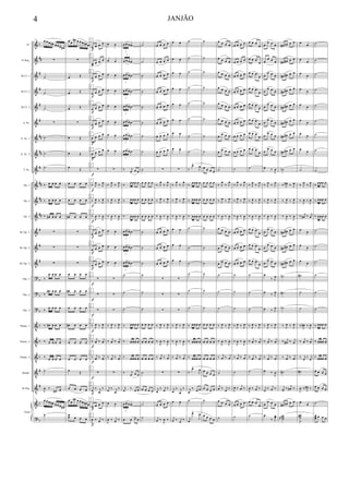 &
&
&
&
&
&
&
&
&
&
&
&
&
&
&
?
?
?
V
V
V
V
V
&
?
b
##
#
#
#
#
##
##
#
##
##
##
#
#
#
b
b
b
b
b
b
#
#
b
b
Fl.
Eb Req.
Bb Cl. 1
Bb Cl. 2
Bb Cl. 3
S. Sx.
A. Sx. 1
A. Sx. 2
T. Sx.
Hn. 1
Hn. 2
Hn. 3
Bb Tpt. 1
Bb Tpt. 2
Bb Tpt. 3
Tbn. 1
Tbn. 2
Tbn. 3
Tbnito. 1
Tbnito. 2
Tbnito. 3
Bomb.
B.Tba.
Guia
51 œ œœ œ# œœœ œ#
∑
˙
˙
˙
∑
˙
˙
˙
51
‰ œ œ œ œ
‰ œ œ œ œ
‰ œ# œ œ œ
∑
∑
∑
‰
œ œ œ œ
‰
œ# œ œ œ
‰
œ œ œ œ
‰ œ# œ œ œ
‰ œ œ œ œ
‰ œ œ œ œ
˙
J
œ ‰
œ# œ
51 œ œœ œ# œœœ œ#
˙
œ œ
œ# œ œœ œ# œ
∑
œ Œ
œ Œ
œ Œ
∑
œ Œ
œ Œ
œ
Œ
œ œ œ œ
œ œ œ œ
œ# œ œ œ
∑
∑
∑
œ œ œ œ
œ# œ œ œ
œ œ œ œ
œ# œ œ œ
œ œ œ œ
œ œ œ œ
œ
Œ
œ œ œ œ
œ œ
œ# œ œœ œ# œ
œ
œ œ œ œ
œ œ œ œ
œ œ œ œ
œ œ œ œ
œ œ œ œ
œ œ œ œ
œ œ œ œ
œ œ œ œ
œ œ œ œ
∑
‰ J
œ ‰ J
œ
‰ J
œ ‰ J
œ
‰
J
œ ‰
J
œ
œ œ œ œ
œ œ œ œ
œ œ œ œ
∑
∑
∑
‰ J
œ ‰ J
œ
‰
j
œ ‰
j
œ
‰ j
œ ‰ j
œ
∑
j
œ
‰ j
œ
‰
œ œ œ œ
J
œ ‰ j
œ ‰
f
f
f
f
f
f
f
f
f
f
f
f
f
f
f
f
f
f
f
f
f
f
f
f
f
C
C
C
C
C
C
C
C
C
C
C
C
C
C
C
C
C
C
C
C
C
C
C
C
C
œ œ
œ œ
œ œ
œ œ
œ œ
œ œ
œ œ
œ œ
∑
‰ J
œ ‰ J
œ
‰ J
œ ‰ J
œ
‰
J
œ ‰
J
œ
œ œ
œ œ
œ œ
∑
∑
∑
‰ J
œ ‰ J
œ
‰
j
œ ‰
j
œ
‰ j
œ ‰ j
œ
∑
j
œ
‰ j
œ
‰
œ œ
J
œ ‰ j
œ ‰
3
œ œ œ .œ
3
œ œ œ .œ
3
œ œ œ .œ
3
œ œ œ .œ
3
œ œ œ .œ
3
œ œ œ .œ
3
œ œ œ .œ
3
œ œ œ .œ
‰ j
œ œ œ
‰ œœœ œ
‰ œœœ œ
‰ œœœ œ
3
œ œ œ .œ
3
œ œ œ .œ
3
œ œ œ .œ
˙
˙
˙
‰ œœœ œ
‰ œœœ œ
‰ œœœ œ
‰ j
œ œ œ
j
œ
‰
œ œ
3
œ œ œ .œ
œ œ œ œ
˙
˙
˙
˙
˙
˙
˙
˙
˙
œ œ œ œ
œ œ œ œ
œ œ œ œ
˙
˙
˙
˙
˙
˙
œ œ œ œ
œ œ œ œ
œ œ œ œ
˙
œ œ œ œ
˙
˙
œ œ œ œ
œ œ œ œ
œ œ œ œ
œ œ œ œ
œ œ œ œ
œ œ œ œ
œ œ œ œ
œ œ œ œ
∑
‰ J
œ
‰ J
œ
‰ J
œ ‰ J
œ
‰
J
œ ‰
J
œ
œ œ œ œ
œ œ œ œ
œ œ œ œ
∑
∑
∑
‰ J
œ ‰ J
œ
‰
J
œ ‰
J
œ
‰ j
œ ‰ j
œ
∑
j
œ
‰ j
œ
‰
œ œ œ œ
j
œ ‰
J
œ ‰
œ œ
œ œ
œ œ
œ œ
œ œ
œ œ
œ œ
œ œ
∑
‰ J
œ
‰ J
œ
‰ J
œ ‰ J
œ
‰
J
œ ‰
J
œ
œ œ
œ œ
œ œ
∑
∑
∑
‰ J
œ ‰ J
œ
‰
J
œ ‰
J
œ
‰ j
œ ‰ j
œ
∑
j
œ
‰ j
œ
‰
œ œ
j
œ ‰ j
œ ‰
˙
˙
˙
˙
˙
˙
˙
˙
‰
œ>
J
œ
‰ œœœ œ
‰ œœœ œ
‰ œœœ œ
˙
˙
˙
˙
˙
˙
‰ œœœ œ
‰ œœœ œ
‰ œœœ œ
‰
œ>
J
œ
j
œ
‰
œ œ
˙
j
œ
œ>
J
œ
˙
˙
˙
˙
˙
˙
˙
˙
œ œ œ œ
œ œ œ œ
œ œ œ œ
œ œ œ œ
˙
˙
˙
˙
˙
˙
œ œ œ œ
œ œ œ œ
œ œ œ œ
œ œ œ œ
œ œ œ œ
˙
œ œ œ œ
œ œ œ œ
œ œ œ œ
œ œ œ œ
œ œ œ œ
œ œ œ œ
œ œ œ œ
œ œ œ œ
œ œ œ œ
˙
‰ J
œ
‰ J
œ
‰ J
œ ‰ J
œ
‰
J
œ ‰
J
œ
œ œ œ œ
œ
œ œ œ
œ
œ œ œ
˙
˙
˙
‰ J
œ ‰ J
œ
‰
J
œ ‰
J
œ
‰ j
œ ‰ j
œ
˙
j
œ ‰ j
œ
‰
œ œ œ œ
˙
œ œ œ œ
œ œ œ œ
œ œ œ œ
œ œ œ œ
œ œ œ œ
œ œ œ œ
œ œ œ œ
œ œ œ œ
˙
‰ J
œ
‰ J
œ
‰ J
œ ‰ J
œ
‰
J
œ ‰
J
œ
œ œ œ œ
œ œ œ œ
œ œ œ œ
˙
˙
˙
‰ J
œ ‰ J
œ
‰
J
œ ‰
J
œ
‰ j
œ ‰ j
œ
˙
J
œ ‰ j
œ ‰
œ œ œ œ
˙
œ œ œ
œ
œ œ œ
œ
œ œ œ
œ
œ œ œ
œ
œ œ œ
œ
œ œ œ
œ
œ œ œ
œ
œ œ œ
œ
˙
‰ J
œ ‰ J
œ
‰ J
œ ‰ J
œ
‰
J
œ ‰
J
œ
œ œ œ
œ
œ œ œ
œ
œ œ œ
œ
˙
˙
˙
‰ J
œ ‰ J
œ
‰
j
œ ‰
j
œ
‰ j
œ ‰ j
œ
˙
J
œ ‰ j
œ ‰
œ œ œ
œ
˙
œ
œ œ œ
œ
œ œ œ
œ
œ œ œ
œ
œ œ œ
œ
œ œ œ
œ
œ œ œ
œ
œ œ œ
œ
œ œ œ
œ ‰
J
œ
‰ J
œ ‰ J
œ
‰ J
œ ‰ J
œ
‰
J
œ ‰
J
œ
œ
œ œ œ
œ
œ œ œ
œ
œ œ œ
œ
‰ J
œ
œ
‰ J
œ
œ ‰ J
œ
‰ J
œ ‰ J
œ
‰
j
œ ‰
j
œ
‰ j
œ ‰ j
œ
œ ‰
J
œ
j
œ
‰ j
œ ‰
œ
œ œ œ
œ
‰ J
œœ
œ# œn œ œ
œ# œ# œ œ
œ# œ# œ œ
œ# œ# œ œ
œ# œ# œ œ
œ# œ# œ œ
œ# œ# œ œ
œ# œ# œ œ
˙b
‰ J
œ# ‰ J
œ
‰ J
œ ‰ J
œ
‰
J
œ ‰
J
œ
œ# œ# œ œ
œ# œ# œ œ
œ# œ# œ œ
˙n
˙#
˙b
‰ J
œ ‰ J
œ
‰ j
œ# ‰ j
œ
‰ j
œ ‰ j
œ
˙#
j
œ ‰ j
œ# ‰
œ# œn œ œ
˙˙˙˙n#
œ
œ
œ œ
œ
œ
œ
œ
œ
œ
œ
œ
œ œ
œ œ
˙
‰ J
œ ‰ J
œ
‰
J
œ ‰
J
œ
‰
j
œ# ‰
j
œ
œ
œ
œ
œ
œ
œ
˙#
˙
˙
‰ J
œ# ‰ J
œ
‰
j
œ ‰
j
œ
‰ j
œ ‰ j
œ
˙#
J
œ ‰ J
œ# ‰
œ œ
˙˙˙
˙
#
˙
˙
˙
˙
˙
˙
˙
˙
˙
‰ œœœ œ
‰ œœœ œ
‰ œœœ œ
˙
˙
˙
˙
˙
˙
‰ œœœ œ
‰ œœœ œ
‰ œœœ œ
œ œ œ œ
œ œ œ œ
˙
œœœ œ œ œ
4 JANJÃO
 