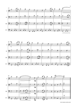 33
I
II
III
IV

              
               
                 
  

  


 


 

  

  
 
 


40
I
II
III
IV

              
             
               

 
    

  


 


 

  

 
46 rit.
I
II
III
IV

   
mp
       

   
mp
    
    
    
   
mp
    
    


 

 

   
mp
    
    

www.music-scores.com
3
 