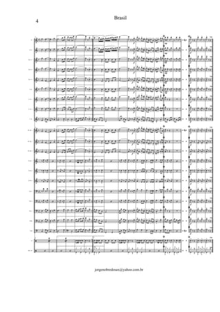 &
&
&
&
&
&
&
&
&
&
&
&
&
&
&
?
?
?
?
?
ã
ã
bb
b
b
b
b
b
b
b
b
b
bbb
bb
b
bb
b
bb
b
..
..
..
..
..
..
..
..
..
..
..
..
..
..
..
..
..
..
..
..
..
..
Fl.
Eb Cl.
Bb Cl. 1
Bb Cl. 2
Bb Cl. 3
S. Sx.
A. Sx. 1
A. Sx. 2
T. Sx.
Bb Tpt. 1
Bb Tpt. 2
Bb Tpt. 3
Eb Hn. 1
Eb Hn. 2
Eb Hn. 3
Tbn. 1
Tbn. 2
Tbn. 3
Euph.
Tuba
cx
BB e Prt
61
œ œ
œ œ
œ œ
œ œ
œ œ
œ œ
œ œ
œ œ
œ œ œ
61
œ œ
œ œ
œ œ
‰ J
œ ‰ J
œ
‰
J
œ ‰
J
œ
‰ j
œ ‰ j
œ
‰ J
œ
‰ J
œ
‰ J
œ ‰ J
œ
œ
œ œ
œ œ œ
œ
œ œ
61
«
2
‘
œ œ
œ œ
œ
œ
œ
œ
œ œ
œ
œ
œ œ
œ œ
j
œ ‰ œ
œ œ
œ œ
œ œ
‘
‘
‘
‘
‘
J
œ ‰ œ
J
œ ‰ œ
œ œ
‘
1
œ .œ œ
1
œ .œ œ
1
œ .œ œ
1
œ .œ œ
1
œ .œ œ
1
œ .œ œ
1
œ .œ œ
1
œ .œ œ
1
.œ J
œ
1
œ .œ œ
1
œ .œ œ
1
œ .œ œ
1
‰ J
œ ‰ J
œ
1
‰ j
œ ‰ j
œ
1
‰ j
œ# ‰ j
œ
1
‰ J
œn ‰ J
œ
1
‰ J
œ ‰ J
œ
1
.œ J
œ
1
.œ J
œ
1
.œ J
œ
1
«
2
1
‘
œ œ œ œ
œ œ œ œ
œ œ œ œ
œ œ œ œ
œ œ œ œ
œ œ œ œ
œ œ œ œ
œ œ œ œ
œ œ
œ œ œ œ
œ œ œ œ
œ œn œ œ
‘
‘
‘
‘
‘
œ œ
œ œ
œ# œ
‘
˙
˙
˙
˙
˙
˙
˙
˙
.œ œ .œ œ
˙
˙
˙
‰ œœ œ œ
‰ œœ œ œ
‰ œœ œ œ
‰
œœ œ œ
‰ œœ œ œ
.œ œ .œ œ
.œ œ .œ œ
.œ œ .œ œ
œ œœ œ œ
œ œ
y y
J
œ
‰
œ>
J
œ
‰
œ>
J
œ
‰ œ>
J
œ
‰ œ>
J
œ
‰ œ>
J
œ
‰ œ>
J
œ
‰
œ>
J
œ ‰
œ>
J
œ
‰ œ>
J
œ
‰ œ>
J
œ
‰ œ>
J
œ ‰ œ
>
J
œ ‰ œ>
J
œ ‰ œ
>
j
œ ‰ œ
>
J
œ
‰
œ>
J
œ ‰
œ>
J
œ
‰
œ>
J
œ
‰
œ>
J
œ ‰ œ>
J
œ ‰ Œ
œ
Œy
Œ
2
œ œ œœœ
2
œ œ
œœœ
2
.œ
J
œ
2
.œ
J
œ
2
.œ j
œ
2
.œ
J
œ
2
.œ
J
œ
2
.œ
J
œ
2
œ œ œ œ
2
.œ
J
œ
2
.œ
J
œ
2
.œ
j
œ
2
‰ J
œ ‰ J
œ
2
‰ J
œ ‰ J
œ
2
‰
J
œ ‰
J
œ
2
‰ J
œ
‰ J
œ
2
‰ J
œ ‰ J
œ
2
œ œ œ œ
2
œ œ œ œ
2
œ œ œ œ
2
œ œœœ œ
2
J
œ
‰
œ
j
y
‰
y
œ œ œ œ œ œ œ œ
œ œ œ œ œ œ œ œ
œ. œ. œ. œ.
œ. œ. œ. œ.
œ. œ.
œ.
œ.
œ. œ. œ. œ.
œ. œ. œ. œ.
œ. œ. œ. œ.
˙
œ. œ. œ. œ.
œ. œ. œ. œ.
œ. œ.
œ.
œ.
‘
‘
‘
‘
‘
˙
˙
œ œ
œ œ œ œ
‘
˙
˙
˙
˙
˙
˙
˙
˙
œ
œ œ œ
˙
˙
˙
‰ J
œ ‰ J
œ
‰
J
œ ‰
J
œ
‰ j
œ ‰ j
œ
‰ J
œ
‰ J
œ
‰ J
œ ‰ J
œ
œ
œ œ œ
œ
œ œ œ
œ œ œ œ
œ œœœ œ
‘
J
œ
‰ ‰ J
œ>
f
J
œ
‰ ‰ J
œ>
f
J
œ ‰ ‰ J
œ>
f
J
œ
‰ ‰ J
œ>
f
j
œ ‰ ‰
j
œ
>f
J
œ
‰ ‰ J
œ>
f
J
œ
‰ ‰ J
œ>
f
J
œ ‰ ‰ J
œ>
f
j
œ ‰ ‰ j
œ
>
J
œ
‰ ‰
j
œ
>f
J
œ
‰ ‰
j
œ
>f
j
œ ‰ ‰
j
œ
>f
J
œ ‰ ‰ J
œ
J
œ ‰ ‰
J
œ
j
œ ‰ ‰ j
œ
J
œ
‰ ‰ J
œ
J
œ ‰ ‰ J
œ
J
œ ‰ ‰ J
œ>
J
œ ‰ ‰ J
œ>
j
œ ‰ ‰
J
œ
J
œ ‰ Œ
œ
Œy
Œ
œ>
œ> œ>
œn>
œ>
œ> œ>
œ#>
œ>
œ> œ>
œ#>
œ>
œ> œ>
œ#>
œ>
œ
>
œ
> œ#>
œ>
œ> œ>
œ#>
œ> œ> œ>
œ#>
œ>
œ> œ>
œ#>
œ>
œ
>
œ
> œ#
>
œ> œ> œ>
œ#>
œ>
œ
>
œ
> œ#
>
œ>
œ
>
œ
> œ#>
œ œ œ#
œ œ œ#
œ œ œ
œ œ
œ œ œn
œ>
œ> œ>
œn>
œ>
œ> œ>
œn>
œ œ
œ œœœ œ
œ œ
y y
œ>
œ#> œ>
œ
>
œ>
œ#
>
œ
>
œ
>
œ>
œ#> œ> œ>
œ>
œ#> œ>
œ>
œ
> œ#
>
œ
> œ>
œ>
œ#> œ> œ>
œ>
œ#> œ> œ>
œ>
œ#
>
œ
>
œ
>
œ
> œ
> œ
> œ#
>
œ>
œ#> œ> œ>
œ
> œ#
>
œ
> œ
>
œ
> œ#>
œ
> œ
>
œ œ œ#
œ œ œ
œ œ œ#
œ œ œ#
œ œ œ#
œ> œ>
œ
>
œn
>
œ> œ>
œ
>
œn
>
œ œ œ#
œ œ œ œ
‘
ﬁ
œn
> œ> œ> œ>
ﬁ
œ#
>
œ
>
œ> œ>
ﬁ
œ#> œ> œ> œ>
ﬁ
œ#> œ> œ>
œ
>
ﬁ
œ#>
œ
>
œ
>
œ
>
ﬁ
œ#> œ> œ>
œ
>
ﬁœ#> œ> œ>
œ>
ﬁ
œ#
>
œ
>
œ> œ>
ﬁ
œ
>
œ
>
ﬁ
œ#> œ> œ>
œ
>
ﬁ
œ#
>
œ
>
œ
>
œ
>
ﬁ
œ#
>
œ
>
œ
>
œ
>
ﬁ
œ œ œ
ﬁ
œ œ œ
ﬁ
œ œ# œ
ﬁ
œ œn œ
ﬁ
œ œ œ
ﬁ
œ
>
œ>
ﬁ
œ
>
œ>
ﬁ
œ œ
ﬁ
‰ œœœ œ
ﬁ
‘
œ
P
œ.
‰ J
œ.
œ
P
œ.
‰ J
œ.
œ
P
œ.
‰ J
œ.
œ
P
œ.
‰ J
œ.
œ
P
œ.
‰ J
œ.
œ
P
œ.
‰ J
œ.
J
œ.
‰ Œ
J
œ.
‰ Œ
œ œ œ œ
J
œ.
‰ Œ
j
œ.
‰ Œ
j
œ. ‰ Œ
‰ J
œ ‰ J
œ
‰
J
œ ‰
J
œ
‰ j
œ ‰ j
œ
‰ J
œ
‰ J
œ
‰ J
œ ‰ J
œ
J
œ.
‰ Œ
œ œ œ œ
œ
‰ œ ‰
œ. œ. ‰
J
œ.
J
œ
‰
œ
j
y
‰
y
Ao &%‰ J
œ.
‰ J
œ.
Ao &‰ J
œ.
‰ J
œ.
Ao &‰ J
œ.
‰ J
œ.
Ao &‰ J
œ.
‰ J
œ.
Ao &‰ J
œ.
‰ J
œ.
Ao &‰ J
œ.
‰ J
œ.
Ao &∑
Ao &∑
Ao &
œ œ œ œ
Ao &%∑
Ao &∑
Ao &∑
Ao &‘
Ao &‘
Ao &‘
Ao &‘
Ao &‘
Ao &∑
Ao &
œ œ œ œ
Ao &%‘
Ao &‰
J
œ. ‰
J
œ.
Ao &
J
œ
‰
œ
j
y
‰
y
ﬁ
J
œ>
f
‰ Œ
ﬁ
J
œ>
f
‰ Œ
ﬁ
J
œ>
f
‰ Œ
ﬁ
J
œ>
f
‰ Œ
ﬁ
J
œ>
f
‰ Œ
ﬁ
J
œ>
f
‰ Œ
ﬁ
J
œ>
f
‰ Œ
ﬁ
J
œ>
f
‰ Œ
ﬁ
J
œ>
f
‰ Œ
ﬁ
J
œ>
f
‰ Œ
ﬁ
j
œ.
f
‰ Œ
ﬁ j
œ.
f
‰ Œ
ﬁ
J
œ.
f
‰ Œ
ﬁ
J
œ.
f
‰ Œ
ﬁ j
œ.
f
‰ Œ
ﬁ
J
œ.
f
‰ Œ
ﬁ
J
œ.
f
‰ Œ
ﬁ
J
œ.
f
‰ Œ
ﬁ
J
œ>
f
‰ Œ
ﬁ
J
œ>
f
‰ Œ
ﬁ
J
œ>
‰ Œ
ﬁ
œ
Œy
Œ
J
œ>
‰ J
œ>
‰
J
œ>
‰ J
œ>
‰
J
œ>
‰ J
œ>
‰
J
œ>
‰ J
œ>
‰
J
œ>
‰ J
œ>
‰
J
œ>
‰ J
œ>
‰
J
œ>
‰ J
œ>
‰
J
œ>
‰ J
œ>
‰
J
œ>
‰ J
œ>
‰
J
œ>
‰ J
œ>
‰
j
œ
>
‰ j
œ
>
‰
j
œ
>
‰
j
œ
>
‰
J
œ>
‰ J
œ>
‰
J
œ>
‰
J
œ>
‰
j
œ
>
‰ j
œ
>
‰
J
œ>
‰ J
œ>
‰
J
œ>
‰ J
œ>
‰
J
œ>
‰ J
œ>
‰
J
œ>
‰ J
œ>
‰
J
œ>
‰ J
œ>
‰
J
œ>
‰
J
œ>
‰
J
œ
‰
J
œ
‰j
y
‰
j
y
‰
Fim
Fim
Fim
Fim
Fim
Fim
Fim
Fim
Fim
Fim
Fim
Fim
Fim
Fim
Fim
Fim
Fim
Fim
Fim
Fim
Fim
Fim
J
œ>
‰ Œ
J
œ>
‰ Œ
J
œ>
‰ Œ
J
œ>
‰ Œ
J
œ>
‰ Œ
J
œ>
‰ Œ
J
œ>
‰ Œ
J
œ>
‰ Œ
J
œ>
‰ Œ
J
œ>
‰ Œ
j
œ
>
‰ Œ
j
œ
>
‰ Œ
J
œ>
‰ Œ
J
œ>
‰ Œ
j
œ
>
‰ Œ
J
œ>
‰ Œ
J
œ>
‰ Œ
J
œ>
‰ Œ
J
œ>
‰ Œ
J
œ>
‰ Œ
J
œ>
‰ Œ
œ
Œy
Œ
4
Brasil
jorgenobredosax@yahoo.com.br
 