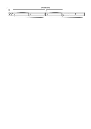 ™™
1. 2.72
?
bb ˙ ˙ ˙ œ
J
‰ Œ
Trombone 32
 