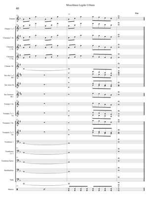 


































Flautim
Flautas 1 e 2
Clarineta 1 Si
Clarineta
2 Si
Clarineta
3 Si
Clarone Si
Sax alto 1 e 2
Mi 
Sax tenor Si
Sax barítono
Mi 
Trompa 1 Fá
Trompas 2 e 3
Fá
Trompete 1 Si
Trompete 2 e 3
Si
Trombone 1
Trombones
2 e 3
Trombone baixo
Bombardino
Tuba
Bateria
235
 

 

235
 

 

  
  
 

 

235
  
  
235



235

235


235



235

235



235

 
    
 
    
      
 
    
      


   

   
    

   
    
    

   
    

   
    

   





















rit. Fine










































40
Miscelânea Legião Urbana
 