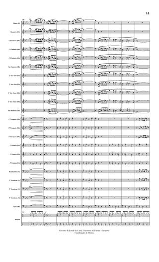 &
&
&
&
&
&
&
&
&
&
&
&
&
&
&
&
&
?
?
?
?
?
÷
÷
bb
bb
b
bb
bb
bb
bb
b
b
bb
bb
b
bb
bb
bb
b
b
b
bb
bb
bb
bb
bb
bb
bb
bb
bb
Flauta (C)
Requinta (Eb)
1ª Clarineta (Bb)
2ª Clarineta (Bb)
3ª Clarineta (Bb)
Sax-Soprano (Bb)
1º Sax-Alto (Eb)
2º Sax-Alto (Eb)
1º Sax-Tenor (Bb)
2º Sax-Tenor (Bb)
Sax-Barítono (Eb)
1º Trompete (Bb)
2º Trompete (Bb)
3º Trompete (Bb)
1ª Trompa (Eb)
2ª Trompa (Eb)
3ª Trompa (Eb)
Bombardino (C)
1º Trombone (C)
2º Trombone (C)
3º Trombone (C)
Tuba (Bb)
Bateria
98 .œ
J
œ œ œn œ œ
.œ
J
œ œ œn œ œ
.œ
J
œ œ œn œ œ
.œ
J
œ œ œn œ œ
.œ
J
œ œ œn œ œ
.œ
J
œ œ œn œ œ
∑
∑
∑
∑
∑
98
w
wwb
w
Œ œ. Œ œ.
Œ œ. Œ œ.
Œ œn. Œ œ.
w
w
wb
w
w
98
¿¿ ¿ ¿ ¿ ¿ ¿ ¿
Œ œ Ó
œ Œ œ œ
J
œ
‰
œ œ œ œ œ œ
J
œ
‰ œ œ œ œ œ œ
J
œ ‰ œ œ œ œ œ œ
J
œ ‰ œ œ œ œ œ œ
J
œ ‰ œ œ œ œ œ œ
J
œ ‰ œ œ œ œ œ œ
Œ œ œ œ œ œ œ
Œ œ œ œ œ œ œ
Œ œ œ œ œ œ œ
Œ œ œ œ œ œ œ
Œ
œ œ œ œ œ œ
J
œ ‰ Œ Ó
J
œ ‰ Œ Ó
j
œ ‰ Œ Ó
J
œ. ‰ Œ Ó
j
œ. ‰ Œ Ó
j
œ. ‰ Œ Ó
J
œ
‰ Œ Ó
J
œ
‰ Œ Ó
J
œ
‰ Œ Ó
J
œ ‰ Œ Ó
J
œ ‰ Œ Ó
j
¿
‰ Œ Ó
J
œ
j
œ ‰ Œ Ó
w
w
w
w
w
w
w
w
w
w
w
Œ œ. Œ œ.
Œ œ. Œ œ.
Œ œ. Œ œ.
Œ œ. Œ œ.
Œ œ. Œ œ.
Œ œ. Œ œ.
œ>
Œ œ
>
Œ
œ>
Œ œ
>
Œ
œ>
Œ œ
>
Œ
œ>
Œ œ
>
Œ
œ Œ œ Œ
¿ ¿ ¿ ¿ ¿ ¿ ¿ ¿
Œ œ Ó
œ Œ œ œ
œ œ œ œ œ œn œ
œ œ œ œ œ œn œ
œ œ œ œ œ œn œ
œ œ œ œ œ œn œ
œ œ œ œ œ œn œ
œ œ œ œ œ œn œ
œ œ œ œ œ œn œ
œ œ œ œ œ œn œ
œ œ œ œ œ œn œ
œ œ œ œ œ œn œ
œ œ œ œ œ œn œ
Œ œ. Ó
Œ œ. Ó
Œ œ. Ó
Œ œ. Œ œ.
Œ œ. Œ œ.
Œ œ. Œ œ.
œ>
Œ Ó
œ>
Œ Ó
œ>
Œ Ó
œ>
Œ Ó
œ Œ Ó
¿ ¿ ¿ ¿ ¿ ¿ ¿ ¿
Œ œ Ó
œ Œ œ œ
w
w
w
w
w
w
w
w
w
w
w
Œ œ. Œ œ.
Œ œ. Œ œ.
Œ œ. Œ œ.
Œ œ. Œ œ.
Œ œ. Œ œ.
Œ œ. Œ œ.
œ>
Œ œ
>
Œ
œ>
Œ œ
>
Œ
œ>
Œ œ
>
Œ
œ>
Œ œ
>
Œ
œ Œ œ Œ
¿ ¿ ¿ ¿ ¿ ¿ ¿ ¿
Œ œ Ó
œ Œ œ œ
œ
Œ Ó
œ
Œ Ó
œ
œ œ œ œ œn œ
œ
œ œ œ œ œn œ
œ
œ œ œ œ œn œ
œ
œ œ œ œ œn œ
œ
œ œ œ œ œn œ
œ
œ œ œ œ œ œ
œ œ œ œ œ œ# œ
œ
œ œ œ œ œn œ
œ
œ œ œ œ œn œ
œ. Œ Ó
œ. Œ Ó
œ. Œ Ó
œ. Œ Ó
œ. Œ Ó
œ. Œ Ó
œ>
Œ Ó
œ>
Œ Ó
œ>
Œ Ó
œ>
Œ Ó
œ Œ œ Œ
¿ ¿ ¿ ¿ ¿ ¿ ¿ ¿
Œ œ Ó
œ Œ œ œ
∑
∑
.œ
J
œ .œn
J
œ
.œ
J
œ .œn
J
œ
.œ
J
œ .œn
J
œ
.œ
J
œ .œn
J
œ
.œ
J
œ .œn
J
œ
.œ
J
œ .œ
J
œ
.œ
J
œ .œ
J
œ
.œ
J
œ .œn
J
œ
.œ
J
œ .œn
j
œ
∑
∑
∑
Œ œ. Œ œ.
Œ œ. Œ œn.
Œ œ. Œ œ.
∑
∑
∑
∑
œ Œ œ Œ
¿¿ ¿ ¿ ¿ ¿ ¿ ¿
Œ œ Ó
œ Œ œ œ
∑
∑
.œ J
œ .œ j
œ
.œ J
œ .œ j
œ
.œ J
œ .œ j
œ
.œ J
œ .œ j
œ
.œ J
œ .œ
J
œ
.œ J
œ .œ
J
œ
.œ J
œ .œ
J
œ
.œ J
œ .œ j
œ
.œ
j
œ .œ j
œ
∑
∑
∑
Œ œ. Œ œ.
Œ œn. Œ œ.
Œ œ. Œ œ.
∑
∑
∑
∑
œ Œ œ Œ
¿ ¿ ¿ ¿ ¿ ¿ ¿ ¿
Œ œ Ó
œ Œ œ œ
∑
∑
w
w
w
w
w
w#
w
w
w
Œ J
œ ‰ .œ œ
J
œ ‰
Œ
j
œ ‰ .œ œ
j
œ ‰
Œ j
œ# ‰ .œ œ
j
œ ‰
Œ œ. Œ œ.
Œ œ# . Œ œ.
Œ œ. Œ œ.
Œ J
œ
‰
.œ œ
J
œ
‰
Œ J
œ
‰
.œ œ
J
œ
‰
Œ J
œ ‰ .œ œ
J
œ ‰
Œ
J
œn ‰ .œ œ
J
œ ‰
œ
Œ œ Œ
¿¿ ¿ ¿¿ ¿ ¿ ¿
Œ œ Ó
œ Œ œ œ
Governo do Estado do Ceará - Secretaria da Cultura e Desporto
Coordenação de Música
11
 