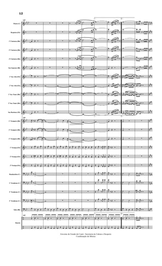 &
&
&
&
&
&
&
&
&
&
&
&
&
&
&
&
&
?
?
?
?
?
÷
÷
bb
bb
b
bb
bb
bb
bb
b
b
bb
bb
b
bb
bb
bb
b
b
b
bb
bb
bb
bb
bb
bb
bb
bb
bb
..
..
..
..
..
..
..
..
..
..
..
..
..
..
..
..
..
..
..
..
..
..
..
..
n
nnb
n
##
nn#
nn#
nn#
nn#
n
##
n
##
nn#
nn#
n
##
nn#
nn#
nn#
n
##
n
##
n
##
n
nnb
n
nnb
n
nnb
n
nnb
nn#
Flauta (C)
Requinta (Eb)
1ª Clarineta (Bb)
2ª Clarineta (Bb)
3ª Clarineta (Bb)
Sax-Soprano (Bb)
1º Sax-Alto (Eb)
2º Sax-Alto (Eb)
1º Sax-Tenor (Bb)
2º Sax-Tenor (Bb)
Sax-Barítono (Eb)
1º Trompete (Bb)
2º Trompete (Bb)
3º Trompete (Bb)
1ª Trompa (Eb)
2ª Trompa (Eb)
3ª Trompa (Eb)
Bombardino (C)
1º Trombone (C)
2º Trombone (C)
3º Trombone (C)
Tuba (Bb)
Bateria
107
∑
∑
œ Œ Ó
œ Œ Ó
œ Œ Ó
œ Œ Ó
œ Œ Ó
œ Œ Ó
œ Œ Ó
œ Œ Ó
œ
Œ Ó
107
J
œ ‰ Œ .œ
J
œ
j
œ ‰ Œ .œ
J
œ
j
œ# ‰ Œ .œ
J
œ
Œ œ. Œ œ.
Œ œ# . Œ œ.
Œ œ. Œ œ.
J
œ
‰ .˙
>
J
œ
‰ .˙
>
J
œ ‰ .˙
>
J
œn ‰ .˙
>
œ
Œ œ Œ
107
¿ ¿¿ ¿ ¿ ¿ ¿ ¿
Œ œ Ó
œ Œ œ œ
∑
∑
∑
∑
∑
∑
w#
w
w
w
w
w
w
w
Œ œ. Œ œ.
Œ œ# . Œ œ.
Œ œ. Œ œ.
w
w
w
w
œ
Œ œ œ
¿ ¿ ¿ ¿ ¿ ¿ ¿¿
Œ œ Ó
œ Œ œ œ
∑
∑
∑
∑
∑
∑
w
w
w
w
w
˙ .œ
J
œ
˙ .œ
J
œ
˙ .œ
J
œ
Œ œ. Œ œ.
Œ œ# . Œ œ.
Œ œ. Œ œ.
∑
∑
∑
∑
œ
Œ œ œ
¿ ¿ ¿¿ ¿ ¿ ¿ ¿
Œ œ Ó
œ Œ œ œ
Ó ‰ J
œ œ œ
Ó ‰ J
œ œ œ
Ó ‰ J
œ œ œ
Ó ‰ j
œ œ œ
Ó ‰ j
œ œ œ
Ó ‰ j
œ œ œ
w
w
w
w
w
w
w
w
Œ œ. Œ œ.
Œ œ. Œ œ.
Œ œ. Œ œ.
∑
∑
∑
∑
œ Œ œ œ
¿ ¿¿ ¿ ¿ ¿ ¿ ¿
Œ œ Ó
œ Œ œ œ
.˙ œ œ
.˙ œ œ
.˙ œ œ
.˙ œ œ
.˙ œ œ
.˙ œ œ
w
w
w
w
w
w
w
w
Œ œ. Œ œ.
Œ œ. Œ œ.
Œ œ. Œ œ.
∑
∑
∑
∑
˙ ˙
¿ ¿ ¿ ¿ ¿¿ ¿ ¿
Œ œ Ó
œ Œ œ œ
1.
w
w
w
w
w
w
w
w
w
w
w
1.
w
w
w
Œ œ. ‰ J
œ. œ.
Œ œ. ‰
j
œ. œ.
Œ œ. ‰ j
œ. œ.
Œ
œ.
‰ J
œ. œ.
Œ
œ.
‰ J
œ. œ.
Œ
œ.
‰ J
œ. œ.
Œ
œ.
‰ J
œ. œ.
œ Œ œ Œ
1.
¿ ¿ ¿ ¿ ¿ ¿ ¿¿
Œ œ Ó
œ Œ œ œ
œ œ œ œœ
J
œ
‰
œ
œ œ œœ J
œ
‰
œ œ œ œœ
J
œ
‰
œ œ œ œœ
J
œ
‰
œ œ œ œœ
J
œ
‰
œ Œ Ó
œ œ œ œœ œ
‰
œ œ œ œœ œ
‰
œ œ œ œœ œ
‰
œ œ œ œœ œ
‰
œ
œ œ œœ œ
‰
œ Œ Ó
œ Œ Ó
œ Œ Ó
J
œ. ‰ Œ Ó
j
œ. ‰ Œ Ó
j
œ. ‰ Œ Ó
J
œ.
‰ Œ Ó
J
œ.
‰ Œ Ó
J
œ.
‰ Œ Ó
J
œ.
‰ Œ Ó
J
œ ‰ Œ Ó
¿ ¿ ¿ ¿ ¿¿ ¿ ¿
Œ œ Ó
œ Œ œ œ
2.
w
w
w
w
w
w
J
œ œ œœ œ œ œ œ
J
œ œ œœ œ œ œ œ
j
œ œ œœ œ œ œ œ
j
œ œ œœ œ œ œ œ
j
œ œ œœ œ œ œ œ
2.
˙ Ó
˙ Ó
˙ Ó
∑
∑
∑
˙ ˙
˙ ˙
˙ ˙
˙ ˙
œ Œ œ Œ
2.
¿ ¿ ¿¿ ¿ ¿ ¿ ¿
Œ œ Ó
œ Œ œ œ
œ ‰ œn
‰ ‰
œ œœ
œ ‰ œ
‰ ‰ œ œœ
œ
‰
œ
‰ ‰
œ œœ
œ ‰ œ ‰ ‰
œ œœ
œ
‰ œ ‰ ‰
œ œœ
œ ‰ œ ‰ ‰
œ œœ
œ ‰ œ ‰ Ó
œ ‰ œ ‰ Ó
œn ‰ œ ‰ Ó
œn ‰ œ ‰ Ó
œ ‰ œ
‰ Ó
∑
∑
∑
∑
∑
∑
œ. ‰ œ. ‰ Ó
J
œ.
‰ J
œ.
‰ Ó
J
œn .
‰ J
œ.
‰ Ó
J
œ. ‰ J
œ. ‰ Ó
J
œ ‰ J
œ ‰ Ó
¿
œ ‰
¿
œ ‰ Ó
œ ‰ œ ‰ Ó
Governo do Estado do Ceará - Secretaria da Cultura e Desporto
Coordenação de Música
12
 