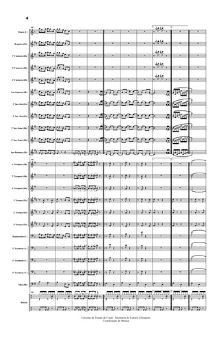 &
&
&
&
&
&
&
&
&
&
&
&
&
&
&
&
&
?
?
?
?
?
÷
÷
b
##
#
#
#
#
##
##
#
#
##
#
#
#
##
##
##
b
b
b
b
#
..
..
..
..
..
..
..
..
..
..
..
..
..
..
..
..
..
..
..
..
..
..
..
..
..
..
..
..
..
..
..
..
..
..
..
..
..
..
..
..
..
..
..
..
..
..
..
..
..
..
..
..
..
..
..
..
..
..
..
..
..
..
..
..
..
..
..
..
..
..
..
..
Flauta (C)
Requinta (Eb)
1ª Clarineta (Bb)
2ª Clarineta (Bb)
3ª Clarineta (Bb)
Sax-Soprano (Bb)
1º Sax-Alto (Eb)
2º Sax-Alto (Eb)
1º Sax-Tenor (Bb)
2º Sax-Tenor (Bb)
Sax-Barítono (Eb)
1º Trompete (Bb)
2º Trompete (Bb)
3º Trompete (Bb)
1ª Trompa (Eb)
2ª Trompa (Eb)
3ª Trompa (Eb)
Bombardino (C)
1º Trombone (C)
2º Trombone (C)
3º Trombone (C)
Tuba (Bb)
Bateria
30 œ œ œ œ œ œ
œ œ œ œ œ œ
œ œ œ œ œ œ
œ œ œ œ œ œ
œ œ œ œ œ œ
œ œ œ œ œ œ
œ œ œ œ œ œ
œ œ œ œ œ œ
œ œ œ œ œ œ
œ œ œ œ œ œ
œ œ œ œ œ œ
30
∑
∑
∑
‰
J
œ ‰
J
œ
‰ j
œ ‰ j
œ
‰ j
œ
‰ j
œ
œ œ œ œ œ œ
∑
∑
∑
œ œ
30
¿ ¿ ¿ ¿ ¿ ¿ ¿ ¿
Œ ‰ J
œ
.œ œ
j
œ ‰
œ œ œ œ œ
œ œ œ œ œ
œ œ œ œ œ
œ œ œ œ œ
œ œ œ œ œ
œ œ œ œ œ
œ œ œ œ œ
œ œ œ œ œ
œ œ œ œ œ
œ œ œ œ œ
j
œ ‰ Œ
∑
∑
∑
J
œ ‰ œ œ
j
œ ‰ œ œ
j
œ ‰
œ œ
œ œ œ œ œ
∑
∑
∑
œ
œ œ
¿ ¿ ¿¿ ¿ ¿¿ ¿
Œ ‰ J
œ
.œ œ
j
œ ‰
∑
∑
∑
∑
∑
∑
∑
∑
∑
∑
œb
>
≈ œ
>
œ
>
≈ œ
>
œn>
≈ œ>œ>
≈ œ>
œ>
≈ œ>œ>
≈ œ>
œb
>
≈ œ
>
œ
>
≈ œ
>
œn>
≈ œ>œ>
≈ œ>
œ
>
≈ œ
>
œ
>
≈ œ
>
œb
>
≈ œ
>
œ
>
≈ œ
>
œb> ≈ œ>œ> ≈ œ>
œ> ≈ œ>œ> ≈ œ>
œb> ≈ œ>œ> ≈ œ>
œb>
≈ œ>œ>
≈ œ>
œb ≈ œœ ≈ œ
¿ ≈ ¿¿ ≈ ¿
œ œœ œ
œ ≈ œœ ≈ œ
∑
∑
∑
∑
∑
Œ ‰
œ œ
Œ ‰ œ œ
Œ ‰ œ œ
Œ ‰ œ œ
Œ ‰ œ œ
œ œb
>
œ
>
j
œ
>
‰
œ œn> œ#>
J
œ>
‰
œ œ> œ#>
J
œ>
‰
œ œb
>
œn
> J
œ
>
‰
œ œn> œ#>
J
œ>
‰
œ œ
>
œ#
>
j
œ
>
‰
œ œb
>
œn
>
j
œ
>
‰
œ œb> œn>
J
œ>
‰
œ œ> œn>
J
œ>
‰
œ œb> œn>
J
œ>
‰
œ œb> œn>
J
œ>
‰
œ œb œ
J
œ ‰
¿ ¿ ¿
j
¿
‰œ œ œ
J
œ
œ œ œ
j
œ ‰
∑
∑
∑
∑
∑
œ œ œ œ
œ œ œ œ
œ œ œ œ
œ œ œ œ
œ œ œ œ
œ œ œ œ
‰ J
œ. Œ
‰
J
œ. Œ
‰ j
œ. Œ
‰ J
œ. Œ
‰
j
œ. Œ
‰ j
œ. Œ
‰ J
œ.
Œ
‰ J
œ
Œ
‰ J
œ
Œ
‰ J
œ
Œ
œ œ
¿ ¿¿ ¿¿¿ ¿¿
Œ ‰ J
œ
.œ œ
j
œ ‰
∑
∑
∑
∑
∑
œ œ œ œ
œ œ œ œ
œ œ œ œ
œ œ œ œ
œ œ œ œ
œ œ œ œ
‰ J
œ. Œ
‰
J
œ. Œ
‰
j
œ. Œ
‰ J
œ. Œ
‰
j
œ. Œ
‰ j
œ.
Œ
‰ J
œ.
Œ
‰ J
œ
Œ
‰ J
œ
Œ
‰ J
œ Œ
œ
œ
¿ ¿¿¿ ¿¿ ¿¿
Œ ‰ J
œ
.œ œ
j
œ ‰
∑
∑
∑
∑
∑
œ œ œ œ
œ œ œ œ
œ œ œ œ
œ œ œ œ
œ œ œ œ
œ œ œ œ
‰ J
œ. Œ
‰
J
œ. Œ
‰ j
œ. Œ
‰ J
œ. ‰
J
œ
‰
j
œ. ‰
j
œ
‰ j
œ. ‰ j
œ
‰ J
œ.
Œ
‰ J
œ
Œ
‰ J
œ
Œ
‰ J
œ Œ
œ
œ
¿ ¿¿¿ ¿¿ ¿¿
Œ ‰ J
œ
.œ œ
j
œ ‰
1.
‰
j
œn
J
œ j
œ
J
œ
‰
‰
j
œ#
J
œ j
œ
J
œ
‰
‰
j
œ#
J
œ j
œ
J
œ
‰
‰
j
œ#
J
œ j
œ
J
œ
‰
‰
j
œ#
J
œ j
œ
J
œ
‰
.œ œ œ
.œ œ œ
.œ œ œ
.œ œ œ
.œ œ œ
.œ
œ œ
1.
∑
∑
∑
J
œ ‰ Œ
j
œ ‰ Œ
j
œ ‰ Œ
∑
∑
∑
∑
œ œ
1.
¿ ¿ ¿ ¿ ¿ ¿ ¿ ¿
Œ ‰ J
œ
.œ œ
j
œ ‰
2.
∑
∑
∑
∑
∑
œ œ œ œ œ
œ œ œ
œ œ œ œ œ
œ œ œ
œ œ œ œ œ
œ œ œ
œ œ œ œ œ œ œ œ
œ œ œ œ œ œ œ œ
œ
œ
œ œ œ
œ œ œ
2.
∑
∑
∑
J
œ ‰ Œ
j
œ ‰ Œ
j
œ ‰ Œ
∑
∑
∑
∑
œ œ
2.
¿ ¿ ¿ ¿ ¿ ¿ ¿ ¿
Œ ‰ J
œ
.œ œ
j
œ ‰
∑
∑
∑
∑
∑
˙
˙
˙
˙
˙
˙
˙
˙˙
˙
‰ J
œ ‰ J
œ
‰
j
œ ‰
j
œ
‰ j
œ ‰ j
œ
˙
˙
˙
˙
œ œ
¿ ¿¿¿¿ ¿¿¿
Œ ‰ J
œ
.œ œ
j
œ ‰
Governo do Estado do Ceará - Secretaria da Cultura e Desporto
Coordenação de Música
4
 