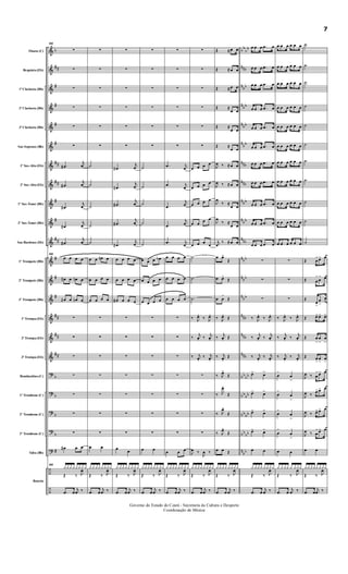 &
&
&
&
&
&
&
&
&
&
&
&
&
&
&
&
&
?
?
?
?
?
÷
÷
b
##
#
#
#
#
##
##
#
#
##
#
#
#
##
##
##
b
b
b
b
#
bb
bb
nnb
n
bb
n
bb
n
bb
n
bb
nnb
nnb
n
bb
n
bb
nnb
n
bb
n
bb
n
bb
nnb
nnb
nnb
bb
bb
bb
bb
bbbb
bb
bb
n
bb
Flauta (C)
Requinta (Eb)
1ª Clarineta (Bb)
2ª Clarineta (Bb)
3ª Clarineta (Bb)
Sax-Soprano (Bb)
1º Sax-Alto (Eb)
2º Sax-Alto (Eb)
1º Sax-Tenor (Bb)
2º Sax-Tenor (Bb)
Sax-Barítono (Eb)
1º Trompete (Bb)
2º Trompete (Bb)
3º Trompete (Bb)
1ª Trompa (Eb)
2ª Trompa (Eb)
3ª Trompa (Eb)
Bombardino (C)
1º Trombone (C)
2º Trombone (C)
3º Trombone (C)
Tuba (Bb)
Bateria
60
∑
∑
∑
∑
∑
∑
.œ#
j
œ
.œ#
j
œ
.œ#
j
œ
.œ#
j
œ
.œ#
j
œ
60
œ œ œ œ
œ# œ œn œ
œ# œ œn œ
∑
∑
∑
∑
∑
∑
∑
œ# œ œ
60
¿¿¿ ¿¿¿¿ ¿
Œ ‰ J
œ
.œ œ
j
œ ‰
∑
∑
∑
∑
∑
∑
˙
˙
˙
˙
˙
œ œ œn œ
œ œ œ œ
œ œ œ œ
∑
∑
∑
∑
∑
∑
∑
œ œ
¿¿ ¿¿¿¿¿¿
Œ ‰ J
œ
.œ œ
j
œ ‰
∑
∑
∑
∑
∑
∑
.œ#
j
œ
.œ#
j
œ
.œ#
j
œ
.œ#
j
œ
.œ#
j
œ
œ œ œ œ
œ œ œ œ
œ# œ œ œ
∑
∑
∑
∑
∑
∑
∑
œ
œ
¿ ¿¿¿¿ ¿¿ ¿
Œ ‰ J
œ
.œ œ
j
œ ‰
∑
∑
∑
∑
∑
∑
˙
˙
˙
˙
˙
œ œ œ œb
œ œ œ œ
œ œ œ œ
∑
∑
∑
∑
∑
∑
∑
œ œ
¿¿¿¿¿¿ ¿¿
Œ ‰ J
œ
.œ œ
j
œ ‰
∑
∑
∑
∑
∑
∑
.œ j
œ
.œ j
œ
.œ
j
œ
.œ
j
œ
.œ j
œ
œ œ œ œ
œ œ œ œ
œ œ œ œ
∑
∑
∑
∑
∑
∑
∑
œ œ œ
¿ ¿¿¿¿¿ ¿ ¿
Œ ‰ J
œ
.œ œ
j
œ ‰
∑
∑
∑
∑
∑
∑
œ œ œ œ
œ œ œ œ
œ œ œ œ
œ œ
œ œ
œ œ œ
œ
˙
˙
˙
‰ J
œ. ‰ J
œ.
‰
j
œ. ‰
j
œ.
‰ j
œ. ‰ j
œ.
∑
∑
∑
∑
J
œ ‰
J
œ ‰
¿ ¿¿¿¿¿¿¿
Œ ‰ J
œ
.œ œ
j
œ ‰
Œ ≈ œ œ
Œ ≈ œ œ
Œ ≈ œ œ
Œ ≈
œ œ
Œ ≈
œ œ
Œ ≈
œ œ
J
œ ‰ ≈ œ œ
J
œ ‰ ≈ œ œ
J
œ
‰ ≈
œ œ
J
œ
‰ ≈
œ œ
j
œ
‰ ≈ œ œ
œ œ>
Œ
œ œ>
Œ
œ œ
>
Œ
‰ J
œ. Œ
‰
j
œ. Œ
‰ j
œ. Œ
‰ J
œ>
Œ
‰ J
œ.
Œ
‰ J
œ.
Œ
‰ J
œ.
Œ
œ œ Œ
¿¿¿¿ ¿¿¿¿
Œ ‰ J
œ
.œ œ
j
œ ‰
œ œ œ .œ œ
œ œ œ .œ œ
œ œ œ .œ œ
œ œ œ .œ œ
œ œ œ .œ œ
œ œ œ .œ œ
œ œ œ .œ œ
œ œ œ .œ œ
œ œ œ .œ œ
œ œ œ .œ œ
œ œ œ .œ œ
∑
∑
∑
‰ J
œ. ‰ J
œ.
‰
j
œ. ‰
j
œ.
‰ j
œ. ‰ j
œ.
œ> œ>
œ>
œ
>
œ> œ>
œ> œ>
œ œ
¿ ¿¿¿ ¿¿¿ ¿
Œ ‰ J
œ
.œ œ
j
œ ‰
œ œ œ œ œ œ
œ œ œ œ œ œ
œ œ œ œ œ œ
œ œ œ œ œ œ
œ œ œ œ œ œ
œ œ œ œ œ œ
œ œ œ œ œ œ
œ œ œ œ œ œ
œ œ œ œ œ œ
œ œ œ œ œ œ
œ œ œ œ œ œ
∑
∑
∑
‰ J
œ. ‰ J
œ.
‰
j
œ. ‰
j
œ.
‰ j
œ. ‰ j
œ.
œ
>
œ
>
œ
>
œ
>
œ
>
œ
>
œ
>
œ
>
œ œ
¿ ¿ ¿¿ ¿ ¿¿¿
Œ ‰ J
œ
.œ œ
j
œ ‰
˙
˙
˙
˙
˙
˙
˙
˙
˙
˙
˙
Œ œ
>œ> œ
Œ œ
>
œ
> œ
Œ
œ
>
œ
>
œ
Œ œ>œ> œ>
Œ œ
>
œ
>
œ
>
Œ œ
>
œ
>
œ
>
J
œ ‰ œ
>œ> œ
J
œ ‰
œ>œ> œ
J
œ ‰ œ>œ> œ
J
œ ‰ œ
>œ> œ
œ œ
¿¿¿¿¿ ¿¿¿
Œ ‰ J
œ
.œ œ
j
œ ‰
Governo do Estado do Ceará - Secretaria da Cultura e Desporto
Coordenação de Música
7
 