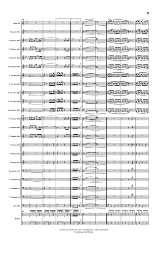 &
&
&
&
&
&
&
&
&
&
&
&
&
&
&
&
&
?
?
?
?
?
÷
÷
bb
bb
b
bb
bb
bb
bb
b
b
bb
bb
b
bb
bb
bb
b
b
b
bb
bb
bb
bb
bb
bb
bb
bb
bb
..
..
..
..
..
..
..
..
..
..
..
..
..
..
..
..
..
..
..
..
..
..
..
..
C
C
C
C
C
C
C
C
C
C
C
C
C
C
C
C
C
C
C
C
C
C
C
C
..
..
..
..
..
..
..
..
..
..
..
..
..
..
..
..
..
..
..
..
..
..
..
..
Flauta (C)
Requinta (Eb)
1ª Clarineta (Bb)
2ª Clarineta (Bb)
3ª Clarineta (Bb)
Sax-Soprano (Bb)
1º Sax-Alto (Eb)
2º Sax-Alto (Eb)
1º Sax-Tenor (Bb)
2º Sax-Tenor (Bb)
Sax-Barítono (Eb)
1º Trompete (Bb)
2º Trompete (Bb)
3º Trompete (Bb)
1ª Trompa (Eb)
2ª Trompa (Eb)
3ª Trompa (Eb)
Bombardino (C)
1º Trombone (C)
2º Trombone (C)
3º Trombone (C)
Tuba (Bb)
Bateria
80
∑
∑
œ œ# œ œ œ œ
œ œ œ œ œ œ
œ œ# œ œ œ œ
œ œ# œ œ œ œ
˙
˙
˙
˙
˙
80
œ œ# œ œ œ œ
œ œ œ œ œ œ
œ œ# œ œ œ œ
∑
∑
∑
˙
˙
˙
˙
œ œ
>
80
¿ ¿ ¿ ¿ ¿ ¿ ¿ ¿
Œ ‰ J
œ
.œ œ
j
œ ‰
∑
∑
˙
˙
˙
˙
j
œ ‰
œ œ œ œ
j
œ ‰ œ œ# œ œ
j
œ
‰ œ œ œ œ
j
œ
‰ œ œ œ œ
j
œ ‰ œ œ œ œ
˙
˙
˙
‰ J
œ. ‰ J
œ.
‰
j
œ. ‰
j
œ.
‰ j
œ. ‰ j
œ.
œ Œ
œ Œ
œ Œ
œ Œ
œ>
œ
>
¿ ¿ ¿ ¿ ¿ ¿ ¿ ¿
Œ ‰ J
œ
.œ œ
j
œ ‰
1.
∑
∑
œ
≈
œ œ
œ ≈ œ œ
œ ≈ œ œ
œ
≈
œ œ
œ œ œ œ
Œ
œ œ œ œ
Œ
œ œ# œ œ
Œ
œ œ# œ œ
Œ
œ œ œ œ Œ
1.
œ
≈
œ œ
œ ≈ œ œ
œ ≈ œ œ
J
œ ‰ Œ
j
œ ‰ Œ
j
œ ‰ Œ
∑
∑
∑
∑
œ>
œ
>
1.
¿ ¿ ¿ ¿ ¿ ¿ ¿ ¿
Œ ‰ J
œ
.œ œ
j
œ ‰
2.
∑
∑
œ
Œ
œ Œ
œ Œ
œ
Œ
œ œ œ œ
Œ
œ œ œ œ Œ
œ# œ œ œ
Œ
œ œ œ œ Œ
œ œ œ œ Œ
2.
œœ# œœ œœ œœ Œ
œ œ œ œ Œ
œ œ œ œ Œ
œ œ œ œ Œ
œ# œ œ œ Œ
œ œ œ œ Œ
œ œ œ œ
Œ
œ œ œ œ
Œ
œ œ œ œ Œ
œn œ œ œ Œ
.œ œ Œ
2.
¿ ¿ ¿ ¿
Œœ œ œ œ
.œ œ Œ
Lento ( in 2)
w
w
w
w
ww
w
w
w
w
w
w
ww
w
w
w
w
w
w
w
w
w
w
∑
∑
w
w
w#
w
ww
w#
w
w
w
w#
w#
ww#
w
w
w#
w
w
w
w
w
w
w
∑
∑
Xote
œ œ œ œ œ œ œ œ
œ œ œ œ œ œ œ œ
œ œ œ œ œ œ œ œ
œ œ œ œ œ œ œ œ
œ œ œ œ œ œ œ œ
œ œ œ œ œ œ œ œ
œ œ œ œ œ œ œ œ
œ œ œ œ œ œ œ œ
œ œ œ œ œ œ œ œ
œ œ œ œ œ œ œ œ
œ œ œ œ œ œ œ œ
∑
∑
∑
∑
∑
∑
∑
∑
∑
∑
œ. Œ œ. Œ
¿ ¿ ¿ ¿ ¿ ¿ ¿ ¿
Œ œ Ó
œ Œ œ œ
œ œ œ œ
J
œ ‰ Œ
œ œ œ œ
J
œ ‰ Œ
œ œ œ œ
j
œ ‰ Œ
œ œ œ œ
j
œ ‰ Œ
œ œ œ œ
j
œ ‰ Œ
œ œ œ œ
j
œ ‰ Œ
œ œ œ œ
J
œ ‰ Œ
œ œ œ œ
J
œ ‰ Œ
œ œ œ œ
j
œ ‰ Œ
œ œ œ œ
j
œ ‰ Œ
œ œ œ œ
j
œ
‰ Œ
Ó Œ J
œ>
‰
Ó Œ
j
œ
>
‰
Ó Œ j
œ#
>
‰
Ó Œ
J
œ#>
‰
Ó Œ
j
œ
>
‰
Ó Œ j
œœ
>
‰
Ó Œ J
œ>
‰
Ó Œ J
œ>
‰
Ó Œ J
œ>
‰
Ó Œ J
œ>
‰
œ Œ œ œ
¿ ¿ ¿ ¿ ¿ ¿ ¿ ¿
Œ œ Ó
œ Œ œ œ
œ œ œ œ œ œ œ œ
œ œ œ œ œ œ œ œ
œ œ œ œ œ œ œ œ
œ œ œ œ œ œ œ œ
œ œ œ œ œ œ œ œ
œ œ œ œ œ œ œ œ
œ œ œ œ œ œ œ œ
œ œ œ œ œ œ œ œ
œ œ œ œ œ œ œ œ
œ œ œ œ œ œ œ œ
œ œ œ œ œ œ œ œ
∑
∑
∑
Œ œ Œ œ
Œ œ Œ œ
Œ œ Œ œ
∑
∑
∑
∑
œ Œ œ Œ
¿ ¿ ¿ ¿ ¿ ¿ ¿ ¿
Œ œ Ó
œ Œ œ œ
Governo do Estado do Ceará - Secretaria da Cultura e Desporto
Coordenação de Música
9
 
