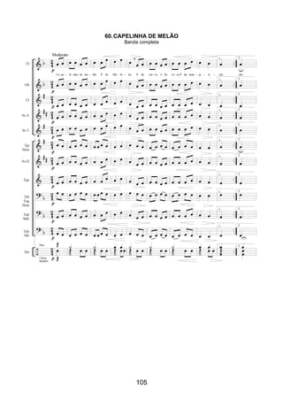 105
60.CAPELINHA DE MELÃO
Banda completa
 