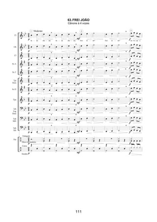 111
63.FREI JOÃO
Cânone à 4 vozes
 