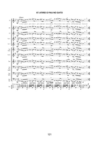 121
67.ATIREI O PAU NO GATO
 