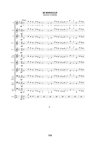 164
89.MARACUJÁ
Decorar a melodia
 