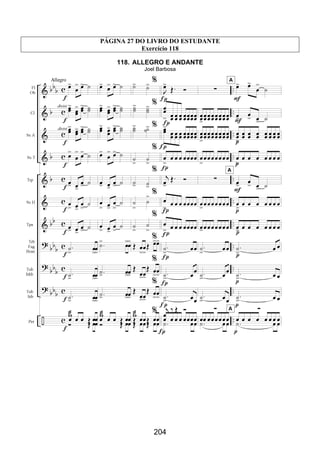 204
PÁGINA 27 DO LIVRO DO ESTUDANTE
Exercício 118
118. ALLEGRO E ANDANTE
Joel Barbosa
 