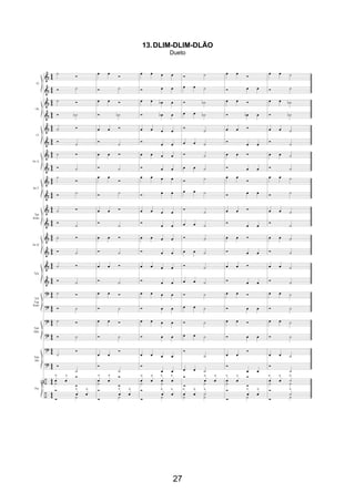 27
13.DLIM-DLIM-DLÃO
Dueto
 