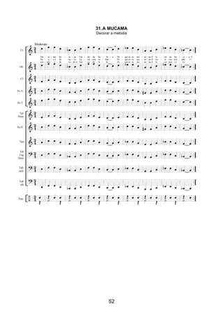 52
31.A MUCAMA
Decorar a melodia
 