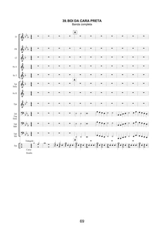 69
39.BOI DA CARA PRETA
Banda completa
 