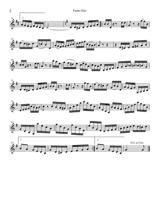 &
## n# ..
38 2.
œ œ œ œ œ œ œ œ ˙ œ œ œ# œ œ œ œ œ œ œ
œ
≈ ‰ œ œ j
œ ‰ ≈
œ œ
œ
&
#43
œ œ œ# œ
œ œn œ
œ
œœœœœœœœ œœœœ
œœœœ
j
œ ‰ Œ ≈
œ œ# œ œ œ# œ œ
&
#48
œœœ≈‰ œœ j
œ ‰ ≈
œ œ œ œ œ œ# œ œœœœ œ œ œ œ
œ œ œ œ œ œ œ œb œn œb œn œ
&
#53
œ œ œ# œ œ œ œ œ œ œ
œ
≈ ‰ œ œ j
œ ‰ ≈
œ œ
œ œ œ œ# œ
œ œ œ
œ
œ œ œ œ
œ œ œ œ
&
#58
œ œ œ œ œ œ œ œ
J
œ ‰ œ œ œ œ# œ œ œ œ œ œ œ œ œ œ œ œ
œ œ œ œ œ œ œ œ œ œ œ œ
&
#63
œ œ œ œ
œ œ œ œ
œ œ œ œ
œ œ œ œ
œ œ œ œ œ œ œ œ œ œ œ œ œ œ œ# œ
&
# ..
67
1.
œ œ œ œ œ œ
œ œ œ# œ œ œ œ œ
2.
œ œ œ œ œ œ
D.S. al Fine
.œ
j
œ
2 Fumo fino