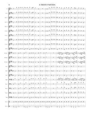 &
&
&
&
&
&
&
&
&
&
&
&
&
&
&
&
?
?
?
?
?


##
##
###
####
####
##
##
##
###
#####
####
##
##
##
###
####
####
##
##
##
###
#####
#####
####
##
##
##
####
Fl.
Eb Cl.
Bb Cl. 1
Bb Cl. 2
Bb Cl. 3
A. Sx. 1
A. Sx. 2
T. Sx. 1
T. Sx. 2
B. Sx.
Bb Tpt. 1
Bb Tpt. 2
Bb Tpt. 3
Hn. 1
Hn. 2
Hn. 3
Euph.
Tbn. 1
Tbn. 2
Tbn. 3
Tuba
D. S. 1
D. S. 2
61
˙
œ
˙
œ
˙
œ
˙
œ
˙
œ
˙
œ
˙
œ
˙
œ
˙
œ
œ Œ Œ
61
Œ ˙
Œ ˙
Œ ˙
Œ ˙
Œ ˙
Œ ˙
Œ
˙
Œ
˙
Œ ˙
Œ ˙
œ Œ Œ
61
Œ f f
œ Œ Œ
x x x
œ œ œ
œ œ œ
œ œ œ
œ œ œ
œ œ œ
œ œ œ
œ œ œ
œ œ œ
œ œ œ
œ Œ Œ
Œ ˙
Œ ˙
Œ ˙
Œ ˙
Œ ˙
Œ ˙
Œ
˙
Œ
˙
Œ ˙
Œ ˙
œ Œ Œ
œ f f
.
x x x
œ œ œ
œ œ œ
œ œ œ
œ œ œ
œ œ œ
œ œ œ
œ œ œ
œ œ œ
œ œ œ
œ Œ Œ
Œ ˙
Œ ˙
Œ ˙
Œ ˙
Œ ˙
Œ ˙
Œ
˙
Œ
˙
Œ
˙
Œ ˙
œ Œ Œ
Œ f f
œ Œ Œ
x x x
.œ
J
œ œ
.œ
J
œ œ
.œ
J
œ œ
.œ
J
œ œ
.œ
J
œ œ
.œ
J
œ œ
.œ
J
œ œ
.œ
J
œ œ
.œ
J
œ œ
œ Œ Œ
Œ œ œ
Œ œ œ
Œ œ œ
Œ ˙
Œ ˙
Œ ˙
Œ
œ œ
Œ
œ œ
Œ
œ œ
Œ œ œ
œ Œ Œ
œ f f
.
x x x
˙
Œ
˙
Œ
˙ Œ
˙ Œ
˙ Œ
˙
Œ
˙ Œ
˙ Œ
˙ Œ
œ Œ œ
˙ œ
˙ œ
˙ œ
Œ ˙
Œ ˙
Œ ˙
˙ œ
˙ œ
˙ œ
˙ œ
œ Œ œ
Œ f f
œ Œ Œ
x x x
∑
∑
∑
∑
∑
∑
∑
∑
∑
˙ œ
˙ œ
˙ œ
˙ œ
Œ ˙
Œ ˙
Œ ˙
˙ œ
˙ œ
˙ œ
˙ œ
˙ œ
œ f f
.
x x x
Œ Œ
œ
Œ Œ
œ
Œ Œ œ
Œ Œ œ
Œ Œ œ
Œ Œ
œ
Œ Œ œ
Œ Œ œ
Œ Œ œ
˙ œ
.˙
.˙
.˙
Œ ˙
Œ ˙
Œ ˙
.˙
.˙
.˙
.˙
˙ œ
Œ f f
œ Œ Œ
x x x
œ œ œ
œ œ œ
œ œ œ
œ œ œ
œ œ œ
œ œ œ
œ œ œ
œ œ œ
œ œ œ
œ Œ Œ
∑
∑
∑
Œ ˙
Œ ˙n
Œ ˙
∑
∑
∑
∑
œ Œ Œ
œ f f
.
x x x
œn œ œ
œn œ œ
œn œ œ
œn œ œ
œn œ œ
œn œ œ
œn œ œ
œn œ œ
œn œ œ
œ Œ Œ
‰ j
œ œ. œ.
œ. œ.
‰ j
œ œ. œ. œ. œ.
‰ j
œ œ. œ.
œ. œ.
Œ ˙
Œ ˙
Œ ˙
‰ J
œ œ. œ. œ.
œ.
˙ œ
˙ œ
˙ œ
œ Œ Œ
Œ f f
œ Œ Œ
x x x
œ œ œ
œ œ œ
œ œ œ
œ œ œ
œ œ œ
œ œ œ
œ œ œ
œ œ œ
œ œ œ
œ Œ Œ
‰ j
œ œ. œ.
œ. œ.
‰ j
œ œ. œ. œ. œ.
‰ j
œ œ. œ.
œ. œ.
Œ ˙
Œ ˙
Œ ˙
‰ J
œ œ. œ. œ.
œ.
œ
Œ Œ
œ
Œ Œ
œ
Œ Œ
œ Œ Œ
œ f f
.
x x x
.œ
J
œ œ
.œ
J
œ œ
.œ
J
œ œ
.œ
J
œ œ
.œ
J
œ œ
.œ
J
œ œ
.œ
J
œ œ
.œ
J
œ œ
.œ
J
œ œ
œ Œ Œ
‰ j
œ œ. œ.
œ. œ.
‰ j
œ œ. œ.
œ. œ.
‰ j
œ œ. œ.
œ. œ.
Œ ˙
Œ ˙
Œ ˙
‰ J
œ œ. œ.
œ.
œ.
.œ
J
œ œ
.œ
J
œ œ
.œ
J
œ œ
œ Œ Œ
Œ f f
œ Œ Œ
x x x
œ œ œ
œ œ œ
œ œ œ
œ œ œ
œ œ œ
œ œ œ
œ œ œ
œ œ œ
œ œ œ
œ Œ Œ
‰ j
œ œ. œn . œ. œ.
‰ j
œ œ. œn . œ. œ.
‰ j
œ œ. œn . œ. œ.
Œ ˙
Œ ˙n
Œ ˙
‰ J
œ œ. œn .
œ.
œ.
œ œ œ
œ œ œ
œb œ œ
œ Œ Œ
œ f f
.
x x x
A TRISTE PARTIDA6
 