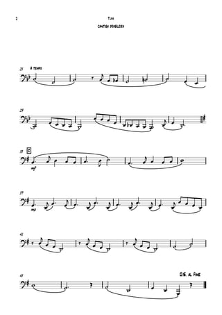 A tempo25

 
   

      
29



    
         
  

C33

mf
 
     


 

   
37

mp


  
 

 

 

 

 

    
41
  

  
 

  
 

    
45 D.S. al Fine
       


Tuba
CANTIGA BRASILEIRA
2
 
