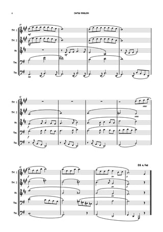 37
Tpt. 1
Tpt. 2
Hn.
Tbn.
Tba.





mf
                 


mf

                

  
mf


   






  
 
    

mp


  
 

 

 

 

 

    
41
Tpt. 1
Tpt. 2
Hn.
Tbn.
Tba.




   
cresc.
   


   
cresc.



f
 

    
   

  
 

f
 

    

  

       
  

  
 

  
 

    
45
D.S. al Fine
Tpt. 1
Tpt. 2
Hn.
Tbn.
Tba.




f
         
dim.
    
p
   



f
    
dim.



p
 

 
  
dim.
  

          
  
       


CANTIGA BRASILEIRA4
 