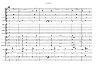 Alto Sax 1
Alto Sax 2
Tenor Sax 1
Tenor Sax 2
Baritone
Trumpet 1
Trumpet 2
Trumpet 3
Trumpet 4
Trombone 1
Trombone 2
Trombone 3
Trombone 4
Guitar
Bass
Drums
Piano
&
&
&
&
&
&
&
&
&
?
?
?
?
&
&
?
÷
#
#
bb
bb
bb
bb
bb
bb
bb
{Bè1}
∑
.˙
∑
∑
œ œ
œ
.˙
.˙
.˙
.˙
˙>
œ
˙
>
œ
˙
>
œ
˙
>
œ
Œ Û Û
Gm9
Œ Û Û
Gm9
œ œ
œ
¿ ¿ ¿ ¿
œ Œ œ
∑
.˙
∑
∑
œ#
œ œ
∑
∑
∑
∑
œ œ^
Œ
œ œ
^
Œ
œ œ
^
Œ
œ œ
^
Œ
Œ Û Û
Am9
Œ Û Û
Am9
œn
œ œ
‘
∑
œ œ œ
∑
∑
œ œ
œ
∑
∑
∑
∑
˙> œ
˙
>
œ
˙
>
œ
˙
>
œ
Œ Û Û
Gm9
Œ Û Û
Gm9
œ œ
œ
‘
∑
œ œ# œ
∑
∑
œ œ
œ# œ#
∑
∑
∑
∑
œ œ^
Œ
œ œ
^
Œ
œ œ
^
Œ
œ œ
^
Œ
Œ Û Û
Am9
Œ Û Û
Am9
œ œ
œn œ#
‘
∑
.˙
∑
∑
œ œ
œ
∑
∑
∑
∑
˙> œ
˙
>
œ
˙
>
œ
˙
>
œ
Œ Û Û
Gm9
Œ Û Û
Gm9
œ œ
œ
‘
∑
.˙
∑
∑
œ#
œ œ
∑
∑
∑
∑
œ
œ^
Œ
œ
œ^
Œ
œ
œ^
Œ
œ
œ^
Œ
Œ Û Û
Am9
Œ Û Û
Am9
œn
œ œ
‘
∑
.˙
∑
∑
œ œ
œ
∑
∑
∑
∑
˙
G
œ
˙
G
œ
˙
G
œ
˙
G
œ
Œ Û Û
Gm9
Œ Û Û
Gm9
œ œ
œ
‘
∑
˙
Œ
∑
∑
œb
œb œ
∑
∑
∑
∑
œ œb œb
œ œb œb
œ œb œb
œ œb œb
Œ Û Û
GbMaj7
Œ Û Û
GbMaj7
œb
œb œ
‘
4 Three's a Crowd
 