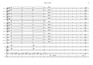 Alto Sax 1
Alto Sax 2
Tenor Sax 1
Tenor Sax 2
Baritone
Trumpet 1
Trumpet 2
Trumpet 3
Trumpet 4
Trombone 1
Trombone 2
Trombone 3
Trombone 4
Guitar
Bass
Drums
Piano
&
&
&
&
&
&
&
&
&
?
?
?
?
&
&
?
÷
##
#
##
#
##
##
##
#
##
##
##
##
n
n#
n
n#
nn
nn
n
n#
nn
nn
nn
nn
bb
bb
bb
bb
bb
bb
bb
.˙>
.˙n>
.˙n>
.˙>
.˙
>
.˙n>
˙n>
.˙>
.˙>
.˙>
.˙n>
.˙>
.˙b>
’ ’ ’
Gm9
’ ’ ’
Gm9
œ œ œ œ# œ œ
’ ’ ’
.˙
.˙
.˙
.˙
.˙
.˙
.˙
.˙
.˙
.˙
.˙
.˙
.˙
’ ’ ’
’ ’ ’
œ œ œ œ# œ œ
’ ’ ’
.˙
.˙n
.˙
.˙
.˙
.˙
˙
.˙
.˙
.˙
.˙
.˙
.˙
’ ’ ’
Gm9
’ ’ ’
Gm9
œ œ œ œ# œ œ
’ ’ ’
(12)
Fast fall
Fast fall
Fast fall
Fast fall
Fast fall
Fast fall
Fast fall
Fast fall
Fast fall
Fast fall
Fast fall
Fast fall
Fast fall
.˙ K
.˙
K
.˙ K
.˙ K
.˙ K
.˙ KK
.˙ K
.˙ K
.˙ K
.˙ K
.˙ K
.˙ K
.˙ K
|
^
Œ
|
^
Œ
œ œ œ
Œ
’ ’ ’
Solo Fill
∑
∑
∑
∑
∑
∑
∑
∑
∑
∑
∑
∑
∑
∑
∑
∑
’ ’ ’
∑
∑
∑
∑
∑
∑
∑
∑
∑
∑
∑
∑
∑
∑
∑
∑
’ ’ ’
∑
∑
∑
∑
∑
∑
∑
∑
∑
∑
∑
∑
∑
∑
∑
∑
’ ’ ’
(16)
∑
∑
∑
∑
∑
∑
∑
∑
∑
∑
∑
∑
∑
∑
∑
∑
’ ’ ’
13Three's a Crowd
 