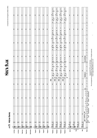 AltoSax1
AltoSax2
TenorSax1
TenorSax2
BaritoneSax
Trumpet1
Trumpet2
Trumpet3
Trumpet4
Trombone1
Trombone2
Trombone3
Trombone4
Guitar
Bass
Drums
Piano
&
&
&
&
&
&
&
&
&
?
?
?
?
&
&
?
?
÷
b
b
b
b
b
b
bb
b
bb
b
bb
b
bb
b
bb
b
bb
b
bb
b
bb
b
4
4
4
4
4
4
4
4
4
4
4
4
4
4
4
4
4
4
4
4
4
4
4
4
4
4
4
4
4
4
4
4
4
4
4
4
ã170MediumSwing
solo-floortom-time
F
∑
∑
∑
∑
∑
∑
∑
∑
∑
∑
∑
∑
∑
∑
∑
∑
∑
1
J
œ
>
‰œœœ
>
œœ
>
œ
>
∑
∑
∑
∑
∑
∑
∑
∑
∑
∑
∑
∑
∑
∑
∑
∑
∑
2
œœ
>3
œ
>
œœœœ
>
œ
>
œ
>
∑
∑
∑
∑
∑
∑
∑
∑
∑
∑
∑
∑
∑
∑
∑
∑
∑
3
’’’’
sim.
P
P
P
P
unis
unis
unis
unis
trombonesin
∑
∑
∑
∑
∑
∑
∑
∑
∑
‰j
œœ
j
œ‰
J
œ‰
‰j
œœ
j
œ‰
J
œ‰
‰j
œœ
j
œ‰
J
œ‰
‰j
œœ
j
œ‰
J
œ‰
∑
∑
∑
∑
’’’’
solocontinues
∑
∑
∑
∑
∑
∑
∑
∑
∑
J
œ‰ŒÓ
J
œ‰ŒÓ
J
œ‰ŒÓ
J
œ‰ŒÓ
∑
∑
∑
∑
’’’’
∑
∑
∑
∑
∑
∑
∑
∑
∑
‰
J
œœ
J
œ‰
j
œ‰
‰
J
œœ
J
œ‰
j
œ‰
‰
J
œœ
J
œ‰
j
œ‰
‰
J
œœ
J
œ‰
j
œ‰
∑
∑
∑
∑
’’’’
∑
∑
∑
∑
∑
∑
∑
∑
∑
j
œ
‰ŒÓ
j
œ
‰ŒÓ
j
œ
‰ŒÓ
j
œ
‰ŒÓ
∑
∑
∑
∑
7
’’’’
∑
∑
∑
∑
∑
∑
∑
∑
∑
‰j
œœ
j
œ‰
J
œ‰
‰j
œœ
j
œ‰
J
œ‰
‰j
œœ
j
œ‰
J
œ‰
‰j
œœ
j
œ‰
J
œ‰
∑
∑
∑
∑
8
’’’’
Nou'sBlueComposedandarrangedbyMylesCollins
Copyright©1999LushLifeMusic.
ThisarrangementispublishedintheUKbyLushLifeMusic.Allrightsreserved
Email:bigband@lushlifemusic.co.uk
 