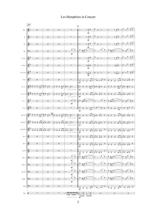 &
&
&
?
&
&
&
&
&
&
&
&
&
&
&
&
&
&
?
?
?
?
?
ã
b
b
b
b
#
#
#
#
##
##
#
##
#
#
#
b
b
b
b
b
..
..
..
..
..
..
..
..
..
..
..
..
..
..
..
..
..
..
..
..
..
..
..
..
..
..
..
..
..
..
..
..
..
..
..
..
..
..
Picc.
Fl.
Ob.
Fgt.
Cl. Bb I
Cl. Bb II
Cl. Bb III
Cl. B.
Sx. A. I
Sx. A. II
Sx. T.
Sx. B.
Tpt. Bb I
Tpt. Bb II
Tpt. Bb III
Tp. I
Tp. II
Tp. III
Tbn. I
Tbn. II
Tbn. III
Bomb.
Tuba
Bat.
17
‘
‘
‘
‘
‘
‘
‘
‘
œ œ œ œ œ
œ œ œ œ œ
‘
‘
œ œ œ œ œ
œ œ œ œ œ
œ œ œ œ œ
‘
‘
‘
‘
‘
‘
‘
‘
!
‘
‘
‘
‘
‘
‘
‘
‘
J
œ œ
J
œ ˙
J
œ œ
J
œ ˙
‘
‘
J
œ œ
J
œ ˙ œ œ œ
j
œ œ j
œ ˙
j
œ œ
j
œ ˙
‘
‘
‘
‘
‘
‘
‘
‘
!
‘
‘
‘
‘
‘
‘
‘
‘
œ œ œ œ œ
œ œ œ œ œ
‘
‘
œ œ œ œ œ
œ œ œ œ œ
œ œ œ œ œ
‘
‘
‘
‘
‘
‘
‘
‘
!
!
!
!
Ó
œ œ
!
!
!
!
J
œ œ
J
œ ˙
J
œ œ
J
œ ˙
Ó œ œ
!
J
œ œ
J
œ ˙
j
œ œ
j
œ ˙
j
œ œ
j
œ ˙
!
!
!
Ó
œ œ
Ó
œ œ
Ó
œ œ
Ó
œ œ
!
‰ œœ œœ œœ œœ œœ œœ œœ
F
F
F
F
F
F
Ó ‰
J
œ œ.
Ó ‰
J
œ œ.
Ó ‰
J
œ œ.
œ œ# œ ˙
Ó ‰ J
œ œ.
Ó ‰
j
œ# œ.
Ó ‰ j
œn œ.
œ- œ- œ- œ-
œ
œ œ œ œn œ
œ œ œ œ œ
œ œ# œ ˙
œ-
œ-
œ- œ- œ
œ œ œ œ œ
œ œ œ œn œ
œ œ œ œ œ
œ œ œ œ œ
œ œ œ œ œ
œ œ œ œb œ
œ œ# œ ˙
œ œ# œ ˙
œ œ# œ ˙
œ œ# œ ˙
œ- œ- œ- œ-
œ
x
œ
x x
h
œ
x x
œ
x x
œ
œ
x
F
F
F
F
F
F
F
F
F
F
F
F
F
F
F
F
F
F
B
œ.
Œ Ó
œ.
Œ Ó
œ.
Œ Ó
˙ œ œ
œ.
Œ Ó
œ.
Œ Ó
œ. Œ Ó
‰ .œ
j
œ ‰ Œ
J
œ œ
J
œn œ Œ
j
œ œ
j
œ œ Œ
˙ œ œ
‰ .œ
J
œ ‰ Œ
J
œ œ
j
œ œ Œ
j
œ œ
j
œn œ Œ
j
œ œ
j
œ œ
Œ
j
œ œ
j
œ œ Œ
j
œ œ
j
œ œ
Œ
j
œ œ
j
œb œ
Œ
˙ œ œ
˙ œ œ
˙ œ œ
˙ œ œ
‰
.œ
j
œ
‰ Œ
‘
Ó ‰
J
œ œ.
Ó ‰
J
œ œ.
Ó ‰
J
œ œ.
œ œ# œ ˙
Ó ‰ J
œ œ.
Ó ‰
j
œ# œ.
Ó ‰ j
œn œ.
œ- œ- œ- œ-
œ
œ œ œ œn œ
œ œ œ œ œ
œ œ# œ ˙
œ-
œ-
œ- œ- œ
œ œ œ œ œ
œ œ œ œn œ
œ œ œ œ œ
œ œ œ œ œ
œ œ œ œ œ
œ œ œ œb œ
œ œ# œ ˙
œ œ# œ ˙
œ œ# œ ˙
œ œ# œ ˙
œ- œ- œ- œ-
œ
‘
œ-
‰
œ
J
œ œ
œ-
‰
œ
J
œ œ
œ-
‰
œ
J
œ œ
œ
J
œ œ
J
œ œ
œ.
‰
œ
J
œ œ
œ.
‰
œ
J
œ œ
œ. ‰ œ
J
œ œ
‰ œ
j
œ œ œ
J
œ œ
J
œn œ Œ
j
œ œ
j
œ œ Œ
œ
J
œ œ
J
œ œ
‰ œ
J
œ œ œ
J
œ œ
j
œ œ Œ
j
œ œ
j
œn œ Œ
j
œ œ
j
œ œ
Œ
j
œ œ
j
œ œ Œ
j
œ œ
j
œ œ
Œ
j
œ œ
j
œb œ
Œ
œ
J
œ œ
J
œ œ
œ
J
œ œ
J
œ œ
œ
J
œ œ
J
œ œ
œ
J
œ œ
J
œ œ
‰
œ
j
œ œ œ
‘
3
Les Humphries in Concert
 
