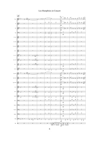 &
&
&
?
&
&
&
&
&
&
&
&
&
&
&
&
&
&
?
?
?
?
?
ã
bb
bb
bb
bb
#
#
#
b
b
b
bb
bb
bb
bb
bb
Picc.
Fl.
Ob.
Fgt.
Cl. Bb I
Cl. Bb II
Cl. Bb III
Cl. B.
Sx. A. I
Sx. A. II
Sx. T.
Sx. B.
Tpt. Bb I
Tpt. Bb II
Tpt. Bb III
Tp. I
Tp. II
Tp. III
Tbn. I
Tbn. II
Tbn. III
Bomb.
Tuba
Bat.
41
˙
œ œ œ
!
!
!
!
!
!
!
˙ Ó
˙ Ó
˙ Ó
!
˙
œ œ œ
!
!
˙ Ó
˙ Ó
˙
Ó
!
!
!
!
œ Œ Ó
‘
w
!
!
!
!
!
!
!
Ó œ œ œ
Ó œ œ œ
Ó œ œ œ
!
w
!
!
Ó œ. œ.. œ
>
Ó œ. œ. œ
>
Ó
œ. œ. œ
>
!
!
!
!
.œ
j
œ œ
Œ
‘
˙
œ œ
!
!
!
!
!
!
!
w
w
w
!
˙
œ œ
!
!
w
w
w
!
!
!
!
œ
Œ
˙
‘
w
.˙ œ
.˙ œ
.
.
˙
˙
œ
œ
.˙ œ
.˙ œ
.˙ œ
.˙ œ
.˙ œ
.˙ œ
.˙ œ
.˙ œ
w
!
!
.˙ œ
.˙ œ
.˙ œ
.˙ œ
.˙ œ
.˙ œ
.˙ œ
.˙ œ
‘
w
˙ ˙
˙ ˙
˙
˙
˙
˙
˙ ˙
˙ ˙
˙ ˙
˙ ˙
˙ ˙
˙ ˙
˙ ˙
˙ ˙
w
!
!
˙ ˙
˙ ˙
˙ ˙
˙ ˙
˙ ˙
˙ ˙
˙ ˙
˙ ˙
x
œ
œ œ œ
œ
œ œ
œ
œ œ
œ
œ
.œ
J
œ œ œ
.œ
J
œ œ œ
.œ
J
œ œ œ
Œ
.˙
!
!
!
!
!
!
Œ .˙
Œ .˙
.œ
J
œ œ œ
.œ
J
œ œ œ
.œ
J
œ œ œ
Œ .˙
Œ .˙
Œ
.˙
Œ
.˙
Œ
.˙
Œ .˙
Œ
.˙
˙ œ œ
x
œ
x x
h
œ
x x
œ
x x
œ
œ
x
F
F
F
F
F
F
F
F
F
F
F
F
F
F
F
F
F
F
D
œ
œ œ œ
œ
œ œ œ
œ
œ œ œ
Œ
œ.
Œ
œ.
!
!
!
!
!
!
Œ œ.
Œ œ.
Œ œ.
Œ œ.
œ
œ œ œ
œ
œ œ œ
œ
œ œ œ
Œ œ. Œ œ.
Œ œ.
Œ œ.
Œ
œ.
Œ
œ.
Œ
œ.
Œ
œ.
Œ
œ.
Œ
œ.
Œ œ.
Œ œ.
Œ
œ.
Œ
œ.
˙ œ œ
‘
œ œ œ œ œ
œ œ œ œ œ
œ œ œ œ œ
˙ ˙
!
!
!
!
!
!
˙ ˙
˙ ˙
œ œ œ œ œ
œ œ œ œ œ
œ œ œ œ œ
˙ ˙
˙ ˙
˙ ˙
˙ ˙
˙ ˙
˙ ˙
˙ ˙
˙ œ œ
‘
6
Les Humphries in Concert
 