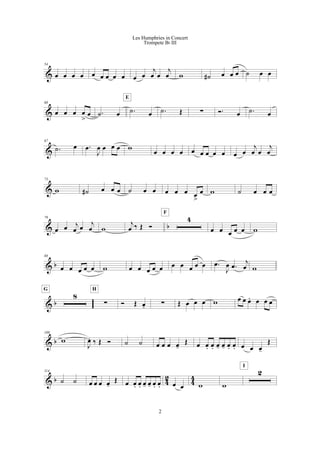 &
54
œ œ œ œ œ œ œ œ œ œ œ
j
œ œ
j
œ w ˙# œ œ œ ˙ œ œ
&
60
œ œ œ œ
>
œ .˙ œ .˙ œ
E
.˙ Œ ! Ó. œ .˙ œ
&
67
.˙ œ .œ
J
œ œ œ œ w
œ œ œ œ œ œ œ œ œ œ œ
j
œ œ
j
œ
&
73
w ˙# œ œ œ ˙ œ œ œ œ œ œ
>
œ w ˙ œ œ œ
& b
79
œ œ j
œ œ
j
œ w
j
œ ‰ Œ Ó
4
F
œ œ œ œ œ w
& b
88
œ œ œ œ œ w œ œ œ œ œ œ œ œ œ œ .œ
J
œ .œ j
œ w
& b
8
G
!
H
Ó Œ œ. ! Œ œ œ œ w œ œ œ. œ œ œ
& b
108
w
J
œ. ‰ Œ Ó ˙ ˙ œ œ œ œ-
Œ œ œ. œ. œ- œ- œ. œ. œ œ œ-
Œ
& b 4
2
4
4
114
˙ ˙ œ œ œ œ-
Œ œ œ. œ. œ- œ- œ. œ. œ œ w w
2
I
2
Les Humphries in Concert
Trompete Bb III
 