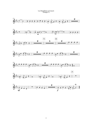 & bb
b
151
˙ ˙ Œ œ. Œ œ. Œ œ. Œ œ. .œ
>
j
œ
>
œ Œ .œ
>
j
œ
>
œ Œ
2
& bb
b
158
w ˙n ˙b œ¯ œ œ ˙ w œ¯ œ œ ˙ w œ œ œ œ
& bb
b
165
j
œ œ J
œ œ Œ
2 4
N
2
O
œ œ œ œ
& bb
b
175
J
œ œ
J
œ
J
œ ‰ Œ
2 œ œ œ œ
J
œ œ
J
œ
J
œ ‰ Œ
2
& bb
b
182
œ œ œ œ
J
œ œ
J
œ
J
œ ‰ Œ
2 œ œ œ œ
J
œ œ
J
œ
J
œ ‰ Œ w
& bbb
189
.œb
>
j
œ
>
œ Œ w .œb
>
j
œ
>
œ Œ w .œb
>
j
œ
>
œ Œ !
P
& bb
b
195
œ œ œ œ
F
! œ œ œ œ
2
œ œ œ œ
f
j
œ
>
œ
>
j
œ
>
˙
U
3
Les Humphries in Concert
Trompa F I
 
