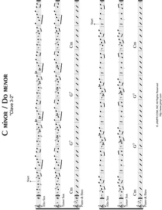 “
“
“
“
“
“
“
“
“
“
“
¬
L
==================================================&C
AltoSax
‰œ»»»»
J‰œ»»»»
J
Start
‰ˆ««««
jœ»»»»
»»»»
œ»»»»»»»»»»
»»»»»
»»»»»»
œ_
œœœœ_»»»»»»»»»»»»
œœ‰œ»»»»
J‰œ»»»»
J‰#ˆ««««
j»»»»
»»»»»œœ»»»»»»»»»»
»»»»»
»»»»»»»
#œ
#œœœœ»»»»
»»»»»»»»
œœ‰œ»»»»
J‰œ»»»»
J‰#ˆ««««
j»»»»
»»»»»œœ»»»»»»»»»»
»»»»»
»»»»»»»
#œ
#œœœœ»»»»
»»»»»»»»
œœ‰œ»»»»
J‰œ»»»»
J‰ˆ««««
j»»»»
»»»»œœ»»»»»»»»»»
»»»»»
»»»»»»
œ_
œœœœ_»»»»»»»»»»»»
œœ
==================================================&
bC
TenorSax
‰ˆ««««
j‰œ»»»»
J‰ˆ««««
j»»»»
»»»»œœ»»»»»»»»»»
»»»»»
»»»»»»»
œ_
œœœœ_»»»»ˆ««««
««««
ˆ‰ˆ««««
j‰#œ»»»»
J‰ˆ««««
jœ»»»»
»»»»
œ»»»»»»»»»»
»»»»»
»»»»»»
œ_
œ#œœœ_»»»»ˆ««««
««««
ˆ‰ˆ««««
j‰#œ»»»»
J‰ˆ««««
jœ»»»»
»»»»
œ»»»»»»»»»»
»»»»»
»»»»»»
œ_
œ#œœœ_»»»»ˆ««««
««««
ˆ‰ˆ««««
j‰œ»»»»
J‰ˆ««««
jœ»»»»
»»»»
œ»»»»»»»»»»
»»»»»
»»»»»»»
œ_
œœœœ_»»»»ˆ««««
««««
ˆ
==================================================&
bbbC
Cm
Piano&Bass
G7G7Cm
l
l
l
l
l
l
l
l
l
l
l
““{ll
““{ll
““{ll
ll
ll
ll
ll
ll
ll
ll
ll
ll
ll
ll
ll
ll
ll
ll
ll
ll
ll
””{
””{
””{
“
“
“
“
“
“
“
“
“
“
“
¬
L
==================================================&
AltoSax
‰ˆ««««
j»»»»
»»»»œœ»»»»»»»»»
œ_œœ_»»»»Œ
œ»»»»
œ»»»»»»»»
»»»»
œœ‰#ˆ««««
j»»»»
»»»»»œœ»»»»»»»»
#œœœ»»»»Œ
œ»»»»œ»»»»»»»»
»»»»
œœ‰#ˆ««««
j»»»»
»»»»»œœ#œ»»»»»»»»
œœ»»»»Œ
œ»»»»œ»»»»»»»»
»»»»
œœ‰ˆ««««
j»»»»
»»»»œœœ_»»»»»»»»»
œœ_»»»»
Start
Œ
œ»»»»
œ»»»»
»»»»
»»»»
œœ
==================================================&
b
TenorSax
‰ˆ««««
j»»»»
»»»»œœœ_»»»»»»»»
œœ_»»»»Œœ»»»»
ˆ««««
««««
««««
ˆˆ‰ˆ««««
j»»»»
»»»»#œœ»»»»»»»»»
œ_œœ_»»»»Œœ»»»»ˆ««««
««««
««««
ˆˆ‰ˆ««««
j»»»»
»»»»#œœ»»»»»»»»»
œ_œœ_»»»»Œœ»»»»ˆ««««
««««
««««
ˆˆ‰ˆ««««
j»»»»
»»»»œœ»»»»»»»»
œ_œœ_»»»»Œœ»»»»
ˆ««««
ˆ««««
««««
ˆ
==================================================&
bb
b
Piano&Bass
CmG7G7Cm
l
l
l
l
l
l
l
l
l
l
l
““{ll
““{ll
““{ll
ll
ll
ll
ll
ll
ll
ll
ll
ll
ll
ll
ll
ll
ll
ll
ll
ll
ll
””{
””{
””{
Cminor/Domenor
"Clave3-2"
©JAMPR.COM,INCAllRightsReserved
http://www.jampr.com
 