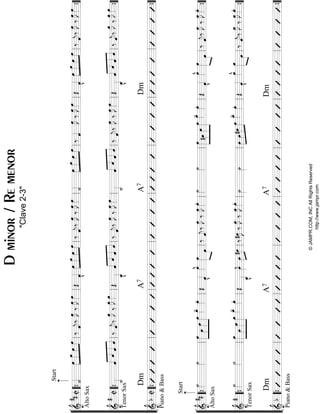 “
“
“
“
“
“
“
“
“
“
“
¬
L
==================================================&
##C
AltoSax
Start
˙««««»»»»
»»»»»
»»»»
»»»»œœœœ‰ˆ««««
j‰œ»»»»
J‰œ»»»»
Jœ»»»»Œˆ««««
v
»»»»
»»»»»
»»»»
»»»»œœœœ‰ˆ««««
j‰œ»»»»
J‰œ»»»»
Jœ»»»»˙««««»»»»
»»»»»
»»»»
»»»»œœœœ‰ˆ««««œ»»»»
J‰œ»»»»
Jœ»»»»Œˆ««««
v
»»»»
»»»»»
»»»»
»»»»œœœœ‰ˆ««««
j‰œ»»»»
J‰œ»»»»
Jœ»»»»
==================================================&
#
C
TenorSax
˙_««««ˆ«««««««««
«««««
«««««
ˆˆˆ‰ˆ««««
j‰œ»»»»
J‰œ»»»»
Jœ»»»»Œ
ˆ_««««
v
«««««««««
«««««
«««««
ˆˆˆˆ‰ˆ««««
j
‰œ»»»»
J‰œ»»»»
Jœ»»»»
˙_««««ˆ«««««««««
«««««
«««««
ˆˆˆ‰ˆ««««
j‰œ»»»»
J‰œ»»»»
Jœ»»»»Œ
ˆ_««««
v
«««««««««
«««««
«««««
ˆˆˆˆ‰ˆ««««
j‰œ»»»»
J‰œ»»»»
Jœ»»»»
==================================================&
bC
Piano&Bass
DmA7A7Dm
l
l
l
l
l
l
l
l
l
l
l
““{ll
““{ll
““{ll
ll
ll
ll
ll
ll
ll
ll
ll
ll
ll
ll
ll
ll
ll
ll
ll
ll
ll
””{
””{
””{
“
“
“
“
“
“
“
“
“
“
“
¬
L
==================================================&
##
AltoSax
Start
˙»»»»
˙»»»»
»»»»»»
»»»»
»»»»»
»»»»»»
œ
œœœœ»»»»
-œ»»»»
.
Œˆ««««
v
œ»»»»
^»»»»»»»»»»»
œ
œ
‰
ˆ««««
j
‰œ»»»»
J‰œ»»»»
Jœ»»»»
.˙»»»»
˙»»»»
»»»»»»»
»»»»
»»»»»
»»»»»»»
œ
#œœœœ»»»»
-œ»»»»
.
Œˆ««««
v
œ»»»»
^»»»»»»»»»»»
œ
œ
‰
ˆ««««
j
‰œ»»»»
J‰œ»»»»
Jœ»»»»
.
==================================================&
#
TenorSax
˙»»»»
˙»»»»
»»»»»»»
»»»»
»»»»»»
»»»»»»»
œ
œœœœ_»»»»
-œ»»»»
.
Œ
ˆ_««««
v
œ»»»»
^œ»»»»
»»»»
#œ‰#œ»»»»
J‰œ»»»»
J‰œ»»»»
Jœ»»»»
.
˙»»»»
˙»»»»
»»»»
»»»»
»»»»
»»»»»œœ#œœœ_»»»»
-œ»»»»
.
Œˆ««««
v
œ»»»»
^œ»»»»»»»»»»»
œ‰ˆ««««
j‰
œ»»»»
J
‰
œ»»»»
Jœ»»»»
.
==================================================&
b
Piano&Bass
DmA7A7Dm
l
l
l
l
l
l
l
l
l
l
l
““{ll
““{ll
““{ll
ll
ll
ll
ll
ll
ll
ll
ll
ll
ll
ll
ll
ll
ll
ll
ll
ll
ll
””{
””{
””{
Dminor/Remenor
"Clave2-3"
©JAMPR.COM,INCAllRightsReserved
http://www.jampr.com
 
