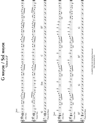 “
“
“
“
“
“
“
“
“
“
“
¬
L
==================================================&
##
##C
Start
AltoSax
œ»»»»
-œ»»»»
^Œ»»»»
»»»»
œœ»»»»»
»»»»»»
»»»»»
»»»»
œœœœœ»»»»
-œ»»»»
^œ»»»»
-œ»»»»
^Œœ»»»»
»»»»
œ»»»»»
»»»»»»
»»»»»
»»»»
œœœœœ»»»»
-œ»»»»
^œ»»»»
-œ»»»»
^Œœ»»»»
»»»»
œ»»»»
»»»»»»
»»»»»
»»»»
œœ_œœœ»»»»
œ»»»»
»»»»
œœ»»»»»»»
»»»»»
»»»»
œœœœ»»»»
œ»»»»
»»»»
œ»»»»
»»»»»
»»»»»
»»»»
œœœœœ»»»»
-œ»»»»
^
==================================================&
###
C
TenorSax
ˆ««««
-ˆ««««
v
Œˆ««««
««««
ˆˆ«««««
««««
««««
««««««ˆˆˆˆ««««
-ˆ««««
v
ˆ««««
-ˆ««««
v
Œ
œ»»»»
»»»»
œœ»»»»»
»»»»»»
»»»»»
»»»»
œ_œœœ»»»»
-œ»»»»
^œ»»»»
-œ»»»»
^Œœ»»»»
»»»»
œœ»»»»
»»»»»
»»»»»
»»»»
œ_œœœ»»»»
œ»»»»
»»»»
œ»»»»»»»
»»»»»
»»»»
œœœœœ»»»»ˆ««««
««««
ˆˆ«««««
««««
««««
«««««ˆˆˆˆ««««
-ˆ««««
v
==================================================&
#C
G
Piano&Bass
EmCD7
l
l
l
l
l
l
l
l
l
l
l
““{ll
““{ll
““{ll
ll
ll
ll
ll
ll
ll
ll
ll
ll
ll
ll
ll
ll
ll
ll
ll
ll
ll
””{
””{
””{
“
“
“
“
“
“
“
“
“
“
“
¬
L
==================================================&
##
##
Start
AltoSax
Œ
œ_»»»»
^
Œœ»»»»
»»»»
œ»»»»»
»»»»
»»»»
»»»»»
œœœœœ_»»»»
-œ_»»»»
^
Œ
œ_»»»»
^
Œœ»»»»
»»»»
œ»»»»»»
»»»»
»»»»»
»»»»»»
œœœœœ_»»»»
-œ_»»»»
^
Œ
œ_»»»»
^
Œ»»»»
»»»»
œœœ»»»»»
»»»»
»»»»
»»»»»œœœœ_»»»»
-œ_»»»»
^œ_»»»»
^
œ»»»»
^
œ»»»»
^
»»»»
»»»»
œœ»»»»
»»»»
œœ‰œ»»»»
Jœ»»»»
-œ»»»»
^
==================================================&
###
TenorSax
Œœ»»»»
^
Œœ»»»»
»»»»
œœ»»»»»»
»»»»
»»»»»
»»»»»»œœœœ_»»»»
-œ_»»»»
^
Œœ»»»»
^
Œœ»»»»
»»»»
œœ»»»»»
»»»»
»»»»
»»»»»»œœœ_œ__»»»»»
-œ__»»»»»
^
Œœ»»»»
^
Œœ»»»»
»»»»
œ»»»»»»
»»»»
»»»»»
»»»»»»
œœœœœ_»»»»
-œ_»»»»
^œ__»»»»»
^
œ_»»»»
^
œ»»»»
^
ˆ««««
««««
ˆ««««
««««
ˆˆ
‰
ˆ««««
jˆ««««
-ˆ««««
v
==================================================&
#
D7
Piano&Bass
GD7G
l
l
l
l
l
l
l
l
l
l
l
““{ll
““{ll
““{ll
ll
ll
ll
ll
ll
ll
ll
ll
ll
ll
ll
ll
ll
ll
ll
ll
ll
ll
””{
””{
””{
Gmayor/Solmayor
"Clave2-3"
©JAMPR.COM,INCAllRightsReserved
http://www.jampr.com
 