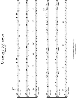 “
“
“
“
“
“
“
“
“
“
“
¬
L
==================================================&
##
##C
Start
AltoSax
»»»»
»»»»
œœ‰œ»»»»
Jœ»»»»œ»»»»
»»»»
œœ»»»»
-œ»»»»
-œ»»»»
.œ»»»»
»»»»
œ
»»»»
»»»»
œœ‰
œ_»»»»
J
‰
œ_»»»»
Jœ_»»»»œ»»»»
-œ»»»»
-œ»»»»
.œ»»»»
»»»»
œ
»»»»
»»»»
œœ‰œ»»»»
Jœ»»»»»»»»
»»»»
œœœ»»»»
-œ»»»»
-œ»»»»
.»»»»
»»»»
œœ
»»»»
»»»»
œœ‰
œ_»»»»
J
‰
œ_»»»»
Jœ_»»»»œ»»»»
-œ»»»»
-œ»»»»
.œ»»»»
»»»»
œ
==================================================&
###
C
TenorSax
œ»»»»
»»»»
œ‰œ»»»»
Jœ»»»»««««««««
ˆˆˆ««««
-ˆ««««
-ˆ««««
.««««
««««
ˆˆ»»»»
»»»»
œœ‰œ»»»»
J‰œ»»»»
Jœ»»»»ˆ««««
-ˆ««««
-ˆ««««
.««««
««««
ˆˆ»»»»
»»»»
œœ‰œ»»»»
Jœ»»»»ˆ««««««««
ˆˆ««««
-ˆ««««
-ˆ««««
.ˆ««««
««««
ˆ»»»»
»»»»
œœ‰œ»»»»
J‰œ»»»»
Jœ»»»»ˆ««««
-ˆ««««
-ˆ««««
.««««
««««
ˆˆ
==================================================&
#C
D7
Piano&Bass
GD7GD7GD7G
l
l
l
l
l
l
l
l
l
l
l
““{ll
““{ll
““{ll
ll
ll
ll
ll
ll
ll
ll
ll
ll
ll
ll
ll
ll
ll
ll
ll
ll
ll
””{
””{
””{
“
“
“
“
“
“
“
“
“
“
“
¬
L
==================================================&
##
##
AltoSax
œ»»»»
.œ»»»»
Jœ»»»»
œ»»»»‰
œ_»»»»
J»»»»»»»»
œ__œ_»»»»»»
»»»»»»
»»»»»
»»»»
œ__œ_œœœ»»»»
.œ»»»»
Jœ»»»»
œ»»»»‰
œ_»»»»
J»»»»»»»»
œ__œ_»»»»»»
»»»»»
»»»»»
»»»»
œ__œ_œœœ»»»»
.œ»»»»
Jœ»»»»
œ»»»»‰
œ_»»»»
Jœ__»»»»»»»»
œ_œ__»»»»»‰
œ_»»»»
J»»»»
»»»»
œ__œ__
‰
œ_»»»»
Jœ__»»»»»
-œ_»»»»
.
Start
‰
œ_»»»»
J»»»»»»»»
œ__œ_»»»»»»
»»»»»
»»»»»
»»»»
œ__œ_œœ
==================================================&
##
#
TenorSax
ˆ««««.
œ»»»»
Jœ»»»»
œ»»»»‰œ»»»»
J»»»»»»»»
œœœ»»»»»»
»»»»»»
»»»»»
»»»»
œœœˆ««««.
œ»»»»
Jœ»»»»
œ_»»»»‰œ»»»»
J»»»»»»»»
œœœ»»»»»»
»»»»»
»»»»»
»»»»
œœœˆ««««.
œ»»»»
Jœ»»»»
œ»»»»‰œ»»»»
J»»»»»»»»
œœœ»»»»‰œ»»»»
J»»»»
»»»»
œœ‰œ»»»»
Jœ»»»»
-œ»»»»
.
‰œ»»»»
J»»»»»»»»
œœœ»»»»»»
»»»»»
»»»»»
»»»»
œœœ
==================================================&
#
D7
Piano&Bass
GD7G
l
l
l
l
l
l
l
l
l
l
l
““{ll
““{ll
““{ll
ll
ll
ll
ll
ll
ll
ll
ll
ll
ll
ll
ll
ll
ll
ll
ll
ll
ll
””{
””{
””{
Gmayor/Solmayor
"Clave3-2"
©JAMPR.COM,INCAllRightsReserved
http://www.jampr.com
 