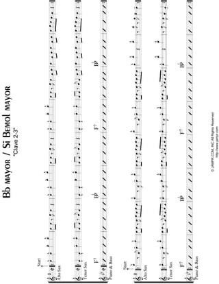 “
“
“
“
“
“
“
“
“
“
“
¬
L
==================================================&
#
C
AltoSax
Start
œ»»»»
^œ»»»»
^œ_»»»»
-œ_»»»»
^
»»»»
»»»»
œœ‰œ»»»»
Jœ»»»»Œœ»»»»
^œ»»»»
^œ_»»»»
-œ_»»»»
^
»»»»
»»»»
œœ‰œ»»»»
Jœ»»»»Œœ»»»»
^œ»»»»
^œ_»»»»
-œ_»»»»
^
»»»»
»»»»
œœ‰œ»»»»
Jœ»»»»»»»»
»»»»
œœœ»»»»»»»»
»»»»
œœœ»»»»»»»»
»»»»
œœ»»»»
»»»»»
»»»»
»»»»
œœœœœ»»»»
Œ
==================================================&
C
TenorSax
ˆ««««
v
ˆ««««
v
œ»»»»
-œ»»»»
^
««««
««««
ˆˆ‰ˆ««««
jˆ««««Œˆ««««
v
ˆ««««
v
œ»»»»
-œ»»»»
^
««««
««««
ˆˆ‰ˆ««««
jˆ««««Œˆ««««
v
ˆ««««
v
œ»»»»
-œ»»»»
^
««««
««««
ˆˆ‰ˆ««««
jˆ««««»»»»
»»»»
œœœ»»»»»»»»
»»»»
œœœ»»»»»»»»
»»»»
œœ»»»»
»»»»»
»»»»
»»»»
œœœœœ»»»»
Œ
==================================================&bbC
Piano&Bass
F7BbF7Bb
l
l
l
l
l
l
l
l
l
l
l
““{ll
““{ll
““{ll
ll
ll
ll
ll
ll
ll
ll
ll
ll
ll
ll
ll
ll
ll
ll
ll
ll
ll
””{
””{
””{
“
“
“
“
“
“
“
“
“
“
“
¬
L
==================================================&
#
Start
AltoSax
œ_»»»»
^
‰ˆ««««
jœ»»»»
-œ»»»»
^»»»»
»»»»
œœ‰œ»»»»
J»»»»
»»»»
»»»»
»»»»
œœœœœ»»»»
^
‰œ»»»»
Jœ»»»»
-œ»»»»
^
œ»»»»
»»»»
œ‰œ»»»»
J»»»»
»»»»
»»»»
»»»»
œœœœ
œ_»»»»
^
‰ˆ««««
jœ»»»»
-œ»»»»
^
»»»»
»»»»
œœ‰œ»»»»
Jœ»»»»
»»»»
»»»»
»»»»
œœœœ»»»»
^œ_»»»»
^
Œ
œ_»»»»
^
‰
œ_»»»»
J
‰
œ»»»»
Jœ»»»»
-œ»»»»
-
==================================================&
TenorSax
œ»»»»
^‰œ»»»»
Jœ»»»»
-œ»»»»
^
œ»»»»
»»»»
œ‰ˆ««««
jˆ««««
««««
««««
««««
ˆˆˆœ»»»»
^‰œ»»»»
Jœ»»»»
-œ»»»»
^»»»»
»»»»
œœ‰ˆ««««
jˆ««««
««««
««««
««««
ˆˆˆ
œ»»»»
^‰œ»»»»
Jœ»»»»
-œ»»»»
^
œ»»»»
»»»»
œ‰ˆ««««
j««««
««««
««««
««««
ˆˆˆˆœ»»»»
^
œ__»»»»»
^
Œ
œ__»»»»»
^
‰œ»»»»
J‰œ»»»»
Jˆ««««
-ˆ««««
-
==================================================&
bb
Piano&Bass
F7BbF7Bb
l
l
l
l
l
l
l
l
l
l
l
““{ll
““{ll
““{ll
ll
ll
ll
ll
ll
ll
ll
ll
ll
ll
ll
ll
ll
ll
ll
ll
ll
ll
””{
””{
””{
Bbmayor/SiBemolmayor
"Clave2-3"
©JAMPR.COM,INCAllRightsReserved
http://www.jampr.com
 
