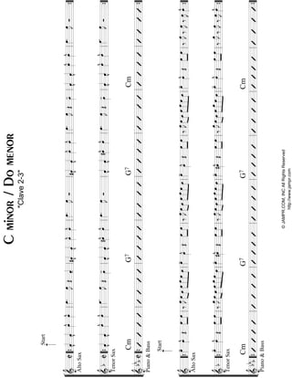 “
“
“
“
“
“
“
“
“
“
“
¬
L
==================================================&C
AltoSax
Start
ˆ««««
v
ˆ««««
v
œ»»»»
^œ»»»»
^œ»»»»
.œ»»»»
JŒˆ««««
-#ˆ««««
v
ˆ««««
v
œ»»»»
^œ»»»»
^œ»»»»
.œ»»»»
JÓ#ˆ««««
v
ˆ««««
v
œ»»»»
^œ»»»»
^œ»»»»
.œ»»»»
JŒœ»»»»
-ˆ««««
v
ˆ««««
v
œ»»»»
^œ»»»»
^œ»»»»
.œ»»»»
JÓ
==================================================&
bC
TenorSax
ˆ««««
v
ˆ««««
v
œ»»»»
^œ»»»»
^œ»»»»
.œ»»»»
JŒœ»»»»
-
ˆ««««
v
ˆ««««
v
#œ»»»»
^œ»»»»
^œ»»»»
.œ»»»»
JÓˆ««««
v
ˆ««««
v
#œ»»»»
^œ»»»»
^œ»»»»
.œ»»»»
JŒœ»»»»
-
ˆ««««
v
ˆ««««
v
œ»»»»
^œ»»»»
^œ»»»»
.œ»»»»
J
Ó
==================================================&
bb
bC
Piano&Bass
CmG7G7Cm
l
l
l
l
l
l
l
l
l
l
l
““{ll
““{ll
““{ll
ll
ll
ll
ll
ll
ll
ll
ll
ll
ll
ll
ll
ll
ll
ll
ll
ll
ll
””{
””{
””{
“
“
“
“
“
“
“
“
“
“
“
¬
L
==================================================&
AltoSax
Start
œ»»»»
-œ»»»»
^Œ»»»»
»»»»
œœ‰œ»»»»
J»»»»
»»»»
œœœ»»»»
»»»»»
»»»»
»»»»
œœœœ»»»»
-
œ»»»»
^Œ»»»»
»»»»
œœ‰œ»»»»
J»»»»
»»»»
œœœ»»»»
»»»»»
»»»»
»»»»
œœœœ»»»»
-
œ»»»»
^Œ»»»»
»»»»
œœ‰œ»»»»
J»»»»
»»»»
œœœ»»»»
»»»»»
»»»»
»»»»
œœœœ»»»»
-
œ»»»»
^Œ»»»»
»»»»
œœ‰œ»»»»
J‰œ»»»»
J‰œ»»»»
Jœ»»»»
^
==================================================&
b
TenorSax
œ»»»»
-
œ»»»»
^
Œ
œ»»»»
»»»»
œ‰
œ»»»»
J»»»»»»»»
œœ»»»»
»»»»»
»»»»»
»»»»
œœœœœ»»»»
-
#œ»»»»
^Œœ»»»»
»»»»
œ‰œ»»»»
J»»»»
»»»»
œœ»»»»
»»»»»
»»»»
»»»»
œœœœœ»»»»
-
#œ»»»»
^Œœ»»»»
»»»»
œ‰
œ»»»»
J»»»»
»»»»
œœ»»»»
»»»»»
»»»»
»»»»
œœœœœ»»»»
-
œ»»»»
^
Œ
œ»»»»
»»»»
œ‰
œ»»»»
J
‰œ»»»»
J‰œ»»»»
Jœ»»»»
^
==================================================&
bb
b
Cm
Piano&Bass
G7G7Cm
l
l
l
l
l
l
l
l
l
l
l
““{ll
““{ll
““{ll
ll
ll
ll
ll
ll
ll
ll
ll
ll
ll
ll
ll
ll
ll
ll
ll
ll
ll
””{
””{
””{
Cminor/Domenor
"Clave2-3"
©JAMPR.COM,INCAllRightsReserved
http://www.jampr.com
 