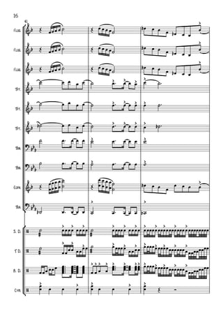 °
¢
°
¢
Flug.
Flug.
Flug.
Tpt.
Tpt.
Tpt.
Tbn.
Tbn.
Euph.
Tba.
S. D.
T. D.
B. D.
Cym.
41
&b
>
&b
>
&b
>
&b
> > > >
&b
> > > >
&b
> > > >
?
bb
b
> >
?
bb
b
> >
&b
>
?
bb
b
> >
/
> > > > > > > > > > >
/
> > > > > > > > > > >
/
> > > > > > > > > > > > >
/
> > > > >
Œ œœ œ œ ˙ Œ œ œ œ œ ˙
œb œ œ œ œb œ œ
œ
Œ œœ œ œ ˙ Œ œ œ œ œ ˙
œb œ œ œ œb œ œ
œ
Œ œœ œ œ ˙ Œ œ œ œ œ ˙
œb œ œ œ œb œ œ
œ
˙ œ œ œ œ ˙ œ ™ œ œ œ œ ˙ ™
˙ œ œ œ œ ˙ œ ™ œ œ œ œ ˙ ™
˙b œ œ œ œ ˙ œ ™ œ œ œ œ ˙b ™
˙ œ ™ œ œ œ ˙ œ ™ œ œ œ w
˙ œ ™ œ œ œ ˙ œ ™ œ œ œ w
Œ
œ
œ
œ
œ
œ
œ
œ
œ
˙
˙ Œ
œ
œ
œ
œ
œ
œ
œ
œ
˙
˙
œb œ œ œ
œ œ œ œ
˙b œ ™ œ œ œ ˙ œ ™ œ œ œ wb
æææ
˙ œ œ œ œ œ œ œ œ
æææ
˙ œ œœœ œ œ œ œ œ œ œœœœ œœœœœœœœœœ œ œœœœœœœœ
æææ
˙
œ œ œ œ œ œ
œ œ
æææ
˙ œ œœœ œ
œ œ œ œ
œ œœœœ œœœœœœœœœœ œ œœœœœœœœ
œ œœ œœ œ œœœœœ ™™™™™ œœœœœ
œœœœœ
œœœœœ œ œ œ œ
œœœ ™™™ œœœ
œœœ
œœœ
œœœ
œ œœœœ œœœœœœœœœœ œ œœœœœœœœ
œ
œ œ œ œ
œ
œ œ œ œ
œ
œ Œ Ó
16
 