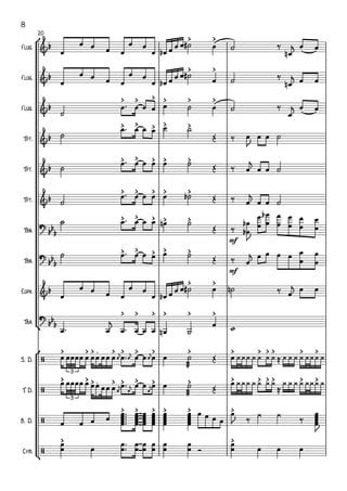 °
¢
°
¢
Flug.
Flug.
Flug.
Tpt.
Tpt.
Tpt.
Tbn.
Tbn.
Euph.
Tba.
S. D.
T. D.
B. D.
Cym.
20
mf
mf
&b
> >
&b
> >
&b
> > > > > >
&b
> > > > >
&b
> > > > >
&b
> > > > >
?
bb
b
> > > > >
?
bb
b
> > > > >
&b
> >
?
bb
b
> > > > > >
/
> > > . > > > > > > > > > > >
3
/
> > > . > > > > > > > > > > >
3
/
> > > > > >
/
> >
œ
œ œ œ œ
œ œ
œ œb œ œ œ ˙# œ ˙ ‰
œn
j œ œ
œ
œ œ œ œ
œ œ
œ œb œ œ œ ˙# œ ˙ ‰
œn
j œ œ
˙
œ ™ œ œ œ œ ˙ œ ˙ ‰
œ
j œ œ
˙
œ ™ œ œ œ œ ˙
Œ ‰ œ
J
œ œ ˙
˙
œ ™ œ œ œ œ ˙
Œ ‰ œ
j
œ œ ˙
˙
œ ™ œ œ œ œ ˙b Œ ‰ œ
j
œ œ ˙
˙ œ ™ œ œ œ œn ˙
Œ ‰
œ
œ
b
bJ
œ
œ
œ
œ
b œ
œ
œ
œ
œ
œ
œ
œ
˙ œ ™ œ œ œ œ ˙
Œ ‰ œ
j œ œ œ œ œ
œ
œ
œ
œ
œ œ œ œ
œ œ
œ œb œ œ œ ˙# œ ˙n ‰ œ
j œ œ
œ ™ œ
j
œ ™ œ œ œ œn ˙
œ w
œ œœœœ œ œ
j
œ œ œ œ œ œ
j
œ ™ œ œ
j
œ œ œ
æææ
˙ Œ œ ¿¿¿¿¿ ¿¿≈ ¿¿¿¿¿¿¿¿
œ œœœœ œ
œ
jœ œ œ œ œ œ
jœ ™ œ
œ
jœ œ œ
æææ
˙ Œ
œ ¿¿¿¿¿ ¿¿
≈
¿¿¿¿¿¿¿¿
œ œ œ œ
œœœœœ ™™™™™ œœœœœ
œœœœœ
œœœœœ
œœœœœ
œœœœœ
œ œ œ œ
œ
J ‰
¿ ¿
‰
œœœœœJ
œ
œ œ
œ
œ ™
™ œ
œ
œ
œ
œ
œ
œ
œ
œ
œ Ó
œ
œ œ œ œ
8
 