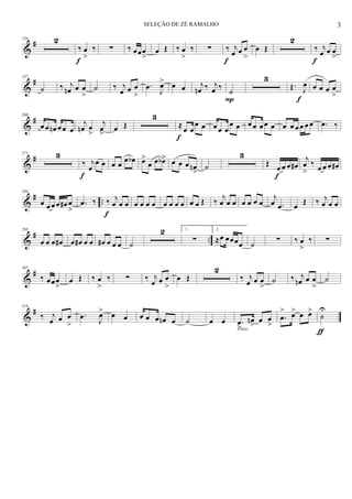 &
#234 2
‰ œ
>
‰
f
∑ ‰ œœœ
>
œ Œ ‰ œ
>
‰ ∑ ‰ j
œ œ œ
>f
œ Œ
2
‰ j
œ œ œ
>f
&
#247
˙ ‰ j
œn œ œ
>
˙ ‰ j
œ œ œ
>
.œ
J
œ> œ œ j
œn ‰ j
œ ‰
˙
P
3
Œ. J
œ
f
œ œ œ œ
>
&
#260
œ œ œn œ œ œ
j
œn œ
>
j
œ
>
œ Œ
3
≈ œ œ
œ œ
f
œ œ œ
œ œ œ œ œ œ œ œ œ œ œ œ œ .œ ‰
&
#271 3
‰ j
œ
œ œ
f
œ œ
œ œb œ>
œ œ œb> œ œ œ œn
>
˙
3
Œ
œ œ œ œ#
f
j
œ
>
‰
œ œ œ œ#
&
# ..
284
œ œ œ œ œ# œ
>
.œ ‰ ‰ j
œ œ œ
f
œ œ œ œ œ œ œ œ œ œ Œ ‰ j
œ œ œ œ œ œ œ
j
œ .œ œ Œ ‰ j
œ œ œ
&
# ..
295
œ œ œ œ# œ œ# œ œ œ# œ œ œ ˙
2 1.
∑
2.
≈œ œœœœ ˙ ∑ ‰ œ
>
‰ ∑
&
#307
‰ œœœ
>
œ Œ ‰ œ
>
‰ ∑ ‰ j
œ œ œ
>
œ Œ
2
‰ j
œ œ œ
>
˙ ‰ j
œn œ œ
>
˙
&
#319
‰ j
œ œ œ
>
.œ J
œ> œ œ œ œ œ œn œ ˙ œ œ .œ
>
œn
>
œ œ
>cresc.
.œ
> œ> œ œ>
˙
U
ƒ
3SELEÇÃO DE ZÉ RAMALHO
 