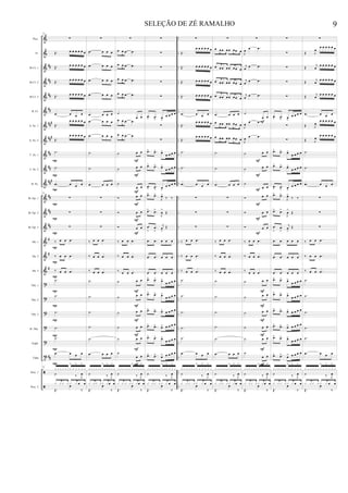 &
&
&
&
&
&
&
&
&
&
&
&
&
&
&
&
&
?
?
?
?
?
t
ã
ã
##
##
##
##
###
##
#
##
##
###
##
##
##
#
#
#
##
..
..
..
..
..
..
..
..
..
..
..
..
..
..
..
..
..
..
..
..
..
..
..
..
..
Picc.
Fl.
Bb Cl. 1
Bb Cl. 2
Bb Cl. 3
B. Cl.
A. Sx. 1
A. Sx. 2
T. Sx. 1
T. Sx. 2
B. Sx.
Bb Tpt. 1
Bb Tpt. 2
Bb Tpt. 3
Hn. 1
Hn. 2
Hn. 3
Tbn. 1
Tbn. 2
Tbn. 3
B. Tbn.
Euph.
Tuba
Perc. 1
Perc. 2
78
∑
Œ. œ œ œ œ œ œ
Œ. œ œ œ œ œ œ
Œ. œ œ œ œ œ œ
Œ. œ œ œ œ œ œ
.œ œ œ œ
Œ.
œ œ œ œ œ œ
Œ.
œ œ œ œ œ œ
.˙
.˙
.œ œ œ œ
78
∑
∑
∑
‰ œ œ .œ
‰ œ œ .œ
‰ œ œ .œ
.˙
.˙
.˙
.˙
.˙
.œ œ œ œ
78
x x x x x x x
>
x x
>
x x
>
x
˙ ‰ J
œ
x x x x x x œ œ
Œ.
œ
‰
P
P
P
P
P
P
P
P
P
P
P
P
P
P
P
∑
.œ œ œ œ
.œ œ œ œ
.œ œ œ œ
.œ œ œ œ
.œ œ œ œ
.œ œ œ œ
.œ œ œ œ
.˙
.˙
.œ œ œ œ
∑
∑
∑
‰ œ œ .œ
‰ œ œ .œ
‰ œ œ .œ
.˙
.˙
.˙
.˙
.˙
.œ œ œ œ
x x x x x x x
>
x x
>
x x
>
x
˙ ‰ J
œ
x x x x x x œ œ
Œ.
œ
‰
∑
œ œ .œ .œ
œ œ .œ .œ
œ œ .œ .œ
œ œ .œ .œ
˙
œ œ
œ œ .œ .œ
œ œ .œ .œ
˙ œ œ
˙ œ œ
˙
œ œ
Ó œ œ
Ó œ œ
Ó œ œ
‰ œ œ .œ
‰ œ œ .œ
‰ œ œ .œ
˙ œ œ
˙ œ œ
˙ œ œ
˙ œ œ
˙ œ œ
˙
œ œ
x x x x x x x
>
x x
>
x x
>
x
˙ ‰ J
œ
x x x x x x œ œ
Œ.
œ
‰
F
F
F
F
F
F
F
F
F
F
F
F
∑
∑
∑
∑
∑
.œ> .œ
> œ
>
œ œ œ œ
∑
∑
.œ> .œ> œ>
œ œ œ œ
.œ> .œ> œ>
œ œ œ œ
.œ> .œ
> œ
>
œ œ œ œ
.œ> .œ>
J
œ>
‰ ‰
.œ> .œ>
J
œ
>
Œ
.œ
>
.œ
>
j
œ
>
Œ
.œ .œ œ œ œ
.œ .œ œ œ œ
.œ .œ œ œ œ
.œ> .œ> œ>
œ œ œ œ
.œ> .œ> œ>
œ œ œ œ
.œ> .œ> œ> œ œ œ œ
.œ> .œ> œ> œ œ œ œ
.œ> .œ> œ>
œ œ œ œ
.œ> .œ> œ> œ œ œ œ
x x x x x x x
>
x x
>
x x
>
x
˙ ‰ J
œ
x x x x x x œ œ
Œ.
œ
‰
∑
Œ.
œ œ œ œ œ œ
Œ. œ œ œ œ œ œ
Œ. œ œ œ œ œ œ
Œ. œ œ œ œ œ œ
.œ œ œ œ
Œ.
œ œ œ œ œ œ
Œ.
œ œ œ œ œ œ
.˙
.˙
.œ œ œ œ
∑
∑
∑
‰ œ œ .œ
‰ œ œ .œ
‰ œ œ .œ
.˙
.˙
.˙
.˙
.˙
.œ œ œ œ
x x x x x x x
>
x x
>
x x
>
x
˙ ‰ J
œ
x x x x x x œ œ
Œ.
œ
‰
∑
œ œ œ œ œ œ œ œ
œ œ œ œ œ œ œ œ
œ œ œ œ œ œ œ œ
œ œ œ œ œ œ œ œ
.œ œ œ œ
œ œ œ œ œ œ œ œ
œ œ œ œ œ œ œ œ
.˙
.˙
.œ œ œ œ
∑
∑
∑
‰ œ œ .œ
‰ œ œ .œ
‰ œ œ .œ
.˙
.˙
.˙
.˙
.˙
.œ œ œ œ
x x x x x x x
>
x x
>
x x
>
x
˙ ‰ J
œ
x x x x x x œ œ
Œ.
œ
‰
∑
J
œ œ .œ
j
œ œ .œ
j
œ
œ .œ
j
œ œ .œ
˙
œ œ
J
œ
œ .œ
J
œ œ .œ
˙ œ œ
˙ œ œ
˙
œ œ
Ó œ œ
Ó œ œ
Ó œ œ
‰ œ œ .œ
‰ œ œ .œ
‰ œ œ .œ
˙ œ œ
˙ œ œ
˙ œ œ
˙ œ œ
˙ œ œ
˙
œ œ
x x x x x x x
>
x x
>
x x
>
x
˙ ‰ J
œ
x x x x x x œ œ
Œ.
œ
‰
F
F
F
F
F
F
F
F
F
F
F
F
F
∑
∑
∑
∑
∑
.œ> .œ
> œ
>
œ œ œ œ
∑
∑
.œ> .œ> œ>
œ œ œ œ
.œ> .œ> œ>
œ œ œ œ
.œ> .œ
> œ
>
œ œ œ œ
.œ> .œ>
J
œ>
‰ ‰
.œ> .œ>
J
œ
>
Œ
.œ
>
.œ
>
j
œ
>
Œ
.œ .œ œ œ œ
.œ .œ œ œ œ
.œ .œ œ œ œ
.œ> .œ> œ>
œ œ œ œ
.œ> .œ> œ>
œ œ œ œ
.œ> .œ> œ> œ œ œ œ
.œ> .œ> œ> œ œ œ œ
.œ> .œ> œ>
œ œ œ œ
.œ> .œ> œ> œ œ œ œ
x x x x x x x
>
x x
>
x x
>
x
˙ ‰ J
œ
x x x x x x œ œ
Œ.
œ
‰
∑
Œ J
œ
œ œ œ œ œ œ
Œ j
œ
œ œ œ œ œ œ
Œ j
œ
œ œ œ œ œ œ
Œ j
œ
œ œ œ œ œ œ
.œ œ œ œ
Œ J
œ
œ œ œ œ œ œ
Œ J
œ
œ œ œ œ œ œ
.˙
.˙
.œ œ œ œ
∑
∑
∑
‰ œ œ .œ
‰ œ œ .œ
‰ œ œ .œ
.˙
.˙
.˙
.˙
.˙
.œ œ œ œ
x x x x x x x
>
x x
>
x x
>
x
˙ ‰ J
œ
x x x x x x œ œ
Œ.
œ
‰
9SELEÇÃO DE ZÉ RAMALHO
 