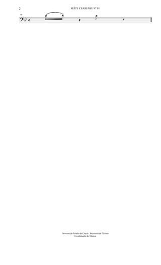 ? bb
98
≈
œ œ
≈ J
œ
‰
2 SUÍTE CEARENSE Nº 01
Governo do Estado do Ceará - Secretaria da Cultura
Coordenação de Música
 