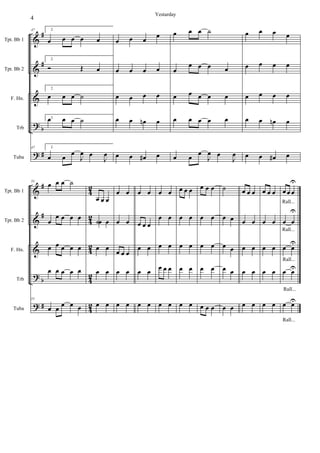 &
&
&
?
?
#
#
b
#
Tpt. Bb 1
Tpt. Bb 2
F. Hn.
Trb
Tuba
47 2.
œ œ œ œ œ
2.
 Œ œ
2.
œ œ œ ˙
2.œ œ œ ˙
47 2.
œ œ
œ
J
œ œ
J
œ
œ œ œ
œ
œ œ œ œ
œ œ œ œ
œ œ œn œ
œ œ œ# œ
œ œ œ ˙
œ
œ œ œ œ
œ œ œ œ œ
œ œ œ œ œ
œ œ
œ
J
œ œ
J
œ
œ œ œ œ
œ œ œ œ
œ œ œ œ
œ œ œn œ
œ œ œ# œ
&
&
&
?
?
#
#
b
#
4
2
4
2
4
2
42
42
Tpt. Bb 1
Tpt. Bb 2
F. Hn.
Trb
Tuba
51
œ œ œ ˙
œ
œ œ œ œ
œ œ œ œ œ
œ œ œ œ œ
51
œ œ œ œ œ
œ œ œ
˙œ œ
œ œ
œ œ
œ œ
œ œ
œ œ
œ œ œ
œ œ
œ œ
œ œ
œ œ œ
œ œ
œ œ
œ œ
œ œ
œ œ
œ œ
œ œ œ
œ œ
œ œ œ
œ œ
œ œ
œ œ
œ œ
œ œ œ
œ œ
œ œ
œ œ
œ œ œ
˙
œ œ
œ œ
œ œ
œ œ
œ œ œ
œ œ
œ œ
œ œ
œ œ
œ œ œ
œ œ
œ œ
œ œ
œ œ
œ œ œ
U
œ œ
U
œ œ
U
œ œU
œ œU
4
Yestarday
Rall...
Rall...
Rall...
Rall...
Rall...
 
