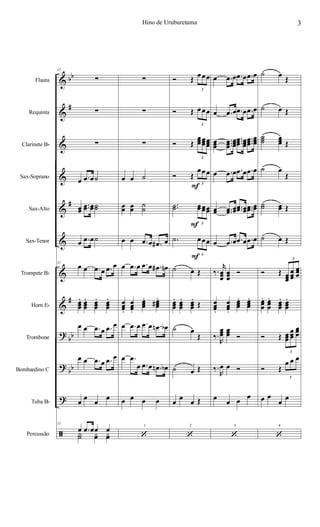 &
&
&
&
&
&
&
&
?
?
?
ã
bb
#
#
#
bb
bb
Flauta
Requinta
Clarinete Bb
Sax-Soprano
Sax-Alto
Sax-Tenor
Trompete Bb
Horn Eb
Trombone
Bombardino C
Tuba Bb
Percussão
11
∑
∑
∑
œ .œ œ˙
œœ
..œœ œœ˙˙
œ .œ œ˙
11
œ œ .œ œ .œ œ
œœœ
. œœœ
. œœœ
. œœœ
.
œ œ .œ œ .œ œ
œ œ .œ œ .œ œ
œ œ œ œ
11
œ .œ œœ œY˙ yœ yœ
1
∑
∑
∑
œ œ ˙
œœ œœ ˙˙
œ œ .œ œ .œ# œ
œ .œ œ .œ œ .œ# œn
œœœ.
œœœ.
œœœ
. œœœ#
.
œ .œ œ .œ œ .œn œb
œ .œ
œ .œ œ .œn œb
œ œ œ œ
‘
F
F
F
2
Ó Œ
3
œœœ
Ó Œ
3
œœœ
Ó Œ
3
œœœœœœœœœ
Ó Œ
3
œœœ
..˙˙
3
œœœœœœ
.˙
3
œœœ
˙ œ Œ
œœœ
. œœœ
. œœœ
.
Œ
˙ œ
Œ
˙ œ Œ
œ œ œ Œ
‘
3
œ .œ œ .œ œ .œ œ
œ .œ œ .œ œ .œ œ
œœœ
...œœœ
œœœ
...œœœ œœœ
...œœœ
œœœ
œ .œ œ .œ œ .œ œ
œœ ..œœ œœ ..œœ œœ ..œœ œœ
œ .œ œ .œ œ .œ œ
‰.
r
œœœ
œœœ
Ó
œœœ.
œœœ.
œœœ
. œœœ
.
‰.
R
œœœ œœœ Ó
‰.
R
œ œ Ó
œ œ œ œ
‘
4
˙ œ Œ
˙ œ Œ
˙˙˙ œœœ Œ
˙ œ
Œ
˙˙ œœ Œ
˙ œ Œ
Ó Œ
3
œœœ
œœœ
œœœ
œœœ
. œœœ
. œœœ
. œœœ
.
Ó Œ
3
œœœ
œœœ
œœœ
Ó Œ
3
œ œ œ
œ œ
œ œ
‘
3Hino de Uruburetama
 