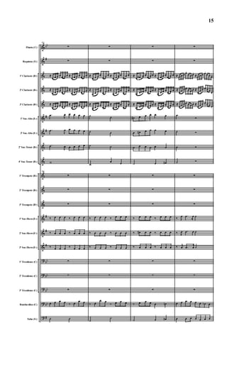 &
&
&
&
&
&
&
&
&
&
&
&
&
&
&
?
?
?
?
?
bb
#
#
#
#
#
#
bb
bb
bb
bb
#
Flauta (C)
Requinta (Eb)
1º Clarinete (Bb)
2º Clarinete (Bb)
3º Clarinete (Bb)
1º Sax-Alto (Eb)
3º Sax-Alto (Eb)
2º Sax-Tenor (Bb)
4º Sax-Tenor (Bb)
1º Trompete (Bb)
2º Trompete (Bb)
3º Trompete (Bb)
1º Sax-Horn (Eb)
2º Sax-Horn (Eb)
3º Sax-Horn (Eb)
1º Trombone (C)
2º Trombone (C)
3º Trombone (C)
Bombardino (C)
Tuba (Eb)
102
∑
∑
≈
œ œ œ œ. œ œ œ. ≈
œ œ œ œ. œ œ œ.
≈
œ œ œ œ. œ œ œ.
≈
œ œ œ œ. œ œ œ.
≈
œ œ œ œ. œ œ œ.
≈
œ œ œ œ. œ œ œ.
.œ
J
œ œ œ œ œ
.œ
J
œ œ œ œ œ
.œ
J
œ œ œ œ œ
w
102
∑
∑
∑
‰ œ œ œ ‰ œ œ œ
‰ œ œ œ ‰ œ œ œ
‰ œ œ œ ‰ œ œ œ
∑
∑
∑
œ œ œ œ ‰ œ œ œ
˙ ˙
∑
∑
≈
œ œ œ œ. œ œ œ. ≈
œ œ œ œ. œ œ œ.
≈
œ œ œ œ. œ œ œ.
≈
œ œ œ œ. œ œ œ.
≈
œ œ œ œ. œ œ œ.
≈
œ œ œ œ. œ œ œ.
˙ ˙
˙ ˙
˙ ˙
˙
œ œ
∑
∑
∑
‰ œ œ œ ‰ œ œ œ
‰ œ œ œ ‰ œ œ œ
‰ œ œ œ ‰ œ œ œ
∑
∑
∑
‰ œ
œ œ
‰ œ œ œ
˙
˙
∑
∑
≈
œ œ# œ œ. œ œ œ. ≈
œ œ œ œ. œ œ œ.
≈
œ œ œ# œ. œ œ œ. ≈
œ œ œ œ. œ œ œ.
≈
œ œ œ# œ. œ œ œ. ≈
œ œ œ œ. œ œ œ.
œ# œ œ œ œ œ
œ œ# œ œ œ œ
œ œ œ œ œ œ
˙ œ œ#
∑
∑
∑
‰ œ œ œ ‰ œ œ œ
‰ œ# œ œ ‰ œ œ œ
‰ œ œ œ ‰ œ œ œ
∑
∑
∑
‰ œ œ œ œ œn
˙ œ œ#
∑
∑
≈ œ œ œ œ.
œ œ œ.
≈ œ œ œ œ.
œ œ œ.
≈
œ œ œ œ.
œ œ œ. ≈
œ œ œ œ. œ œ œ.
≈
œ œ œ œ.
œ œ œ. ≈
œ œ œ œ. œ œ œ.
˙
Ó
˙ Ó
˙ Ó
˙ Ó
∑
∑
∑
‰ J
œ .œ œ ˙
‰ J
œ .œ œ ˙
‰ j
œ .œ œ ˙
∑
∑
∑
œ œ œ œ œ œ œb œ
œ œ œ œ œ œ œ
15
 