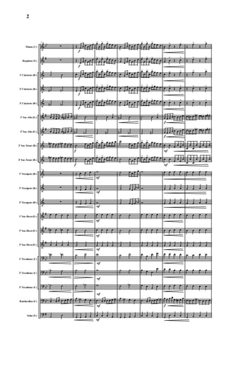 &
&
&
&
&
&
&
&
&
&
&
&
&
&
&
?
?
?
?
?
bb
#
#
#
#
#
#
bb
bb
bb
bb
#
Flauta (C)
Requinta (Eb)
1º Clarinete (Bb)
2º Clarinete (Bb)
3º Clarinete (Bb)
1º Sax-Alto (Eb)
3º Sax-Alto (Eb)
2º Sax-Tenor (Bb)
4º Sax-Tenor (Bb)
1º Trompete (Bb)
2º Trompete (Bb)
3º Trompete (Bb)
1º Sax-Horn (Eb)
2º Sax-Horn (Eb)
3º Sax-Horn (Eb)
1º Trombone (C)
2º Trombone (C)
3º Trombone (C)
Bombardino (C)
Tuba (Eb)
8
∑
∑
˙ ˙
˙# ˙n
˙# ˙n
œ œ œ œ œ œ# œ œ
œ œ œ œ œ œ# œ œ
œ# œ œ œ œn œ œ œb
œ# œ œ œ œn œ œ œb
8
∑
∑
∑
œ œ œ œ
œ# œ œn œ
œ œ œ œ
˙n ˙b
˙ ˙
˙ ˙
œ œ œ œ œ œ œ
˙ ˙
Œ
f
œ œ œ œ œ œ
Œ
f
œ œ œ œ œ œ
œ
f
œ œ œ œ œ œ
œ
f
œ œ œ œ œ œ
œ
f
œ œ œ œ œ œ
˙n ˙
˙n ˙n
f
˙ œ œ œ œ
f
˙ œ œ œ œ
Œ œ œ œ
Œ
œ œ œ
Œ œ œ œ
˙ ˙
˙ ˙
˙ ˙
˙ ˙
˙ ˙
˙ ˙b
œ œb œ œ
œ œ œ œ
œ>
œ
œ>
œ
œ> œ œ œ
œ>
œ
œ>
œ
œ> œ œ œ
œ>
œ
œ>
œ
œ> œ œ œ
œ>
œ œ>
œ œ> œ œ œ
œ>
œ œ>
œ œ> œ œ œ
˙ œ œ
˙ ˙#
œ>
œ
œ>
œ
œ œ œ œ
œ>
œ œ>
œ œ œ œ œ
F
w
F
w
F
w
F
œ œ œ œ
F
œ œ œ œ
F
œ œ œ œ
F
w
F
w
F
w
F
œ œ œ œ œ œ œb
F
œ œ œ œ
œ œ œ œ œ œ œ
œ œ œ œ œ œ œ
œ œ œ œ œ œ œ
œ
œ œ œ œ œ œ
œ
œ œ œ œ œ œ
˙n ˙
˙n ˙n
˙
œ œ œ œ
˙ œ œ œ œ
˙ œ œ œ œ
˙ œ œ œ œb
˙ œ œ œ œb
˙ ˙
˙ ˙
˙ ˙
˙ ˙
˙ ˙
˙ ˙b
œ œb œ œ
œ œ œ œ
œ>
œ
œ>
œ
œ> œ œ œ
œ>
œ
œ>
œ
œ> œ œ œ
œ>
œ
œ>
œ
œ> œ œ œ
œ>
œ œ>
œ œ> œ œ œ
œ>
œ œ>
œ œ> œ œ œ
˙ œ œ
˙ ˙#
œ>
œ
œ>
œ
œ œ œ œ
œ>
œ œ>
œ œ œ œ œ
w
w
w
œ œ œ œ
œ œ œ œ
œ œ œ œ
œ œ œ œ
œ œ œ
œ
œ œ œ œ
œ œ œ œ œ œ œb
œ œ œ œ
œ œ>
Œ œ>
œ œ
>
Œ œ
>
œ œ>
Œ œ>
œ œ>
Œ œ>
œ œ>
Œ œ>
f
œ œ œ œ œ œ œ œ
f
œ œ œ œ œ œ œ œ
F
œ œ
œ
œ
œ
œ
F
œ œ œ œ œ œ
œ œ œ œ
œ œ œ œ
œ œ œ œ
œ œ œ œ
œ œ œ œ
œ œ œ œ
œ œ œ œ
œ œ œ œ
œ œ œ œ
f
œ œ œ œ
œ œ# œ œ
œ
œ œ œ
Œ
œ>
Œ
œ>
Œ œ>
Œ œ>
Œ
œ>
Œ
œ>
Œ œ>
Œ œ>
Œ œ>
Œ œ>
œ œ# œ œn œ œ# œ œ#
œ œ# œ œn œ œ# œ œ#
œ
œ
œ
œ
œ
œ
œ
œ
œ
œ
œ
œ œ œ œ œ
œ œ œ œ
œ œ œ œ
œ œ œ œ
œ œ œ œ
œ œ œ œ
œ œ œ œ
œ œ œ œ
œ œ œ œ
œ œ œ œ
œ œn œ œb œb œ œ œ
œ œ œ œ
2
 
