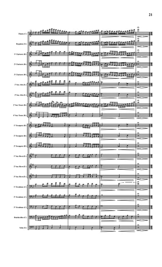 &
&
&
&
&
&
&
&
&
&
&
&
&
&
&
?
?
?
?
?
bb
#
#
#
#
#
#
bb
bb
bb
bb
#
4
3
4
3
4
3
4
3
4
3
43
4
3
43
4
3
43
4
3
4
3
4
3
4
3
4
3
4
3
43
4
3
43
4
3
Flauta (C)
Requinta (Eb)
1º Clarinete (Bb)
2º Clarinete (Bb)
3º Clarinete (Bb)
1º Sax-Alto (Eb)
3º Sax-Alto (Eb)
2º Sax-Tenor (Bb)
4º Sax-Tenor (Bb)
1º Trompete (Bb)
2º Trompete (Bb)
3º Trompete (Bb)
1º Sax-Horn (Eb)
2º Sax-Horn (Eb)
3º Sax-Horn (Eb)
1º Trombone (C)
2º Trombone (C)
3º Trombone (C)
Bombardino (C)
Tuba (Eb)
135
œ œ œ œ œ œ œ œ œ œ œ œ œ œ œ
œ œ œ œ œ œ œ œ œ œ œ œ œ œ œ
œ œ œ œ œ œ œ œ œ œ œ
œ
œ œ œ œ œ œ œ œ œ œ
œ
œ œ œ œ œ œ œ œ œ œ
œ
œ œ œ œ œ œ œ œ œ œ
œ
œ œ œ œ œ œ œ œ œ œ
œ œ œ œ œ œ œ œ.
œ œ.
œ œ. œ œ œ
œ
œ œ œ œ œ œ œ œ œ œ œ
135
œ œ œ œ œb œ œ .œ
j
œ
œ
œ œb œ œ œ œ .œ
j
œ
œ
œ œb œ œ œ œ .œ
j
œ
˙ œ œ œ œ
˙ œ œ œ œ
˙ œ œ œ œ
œ œ œ œ œ œ œ
œ œ œ œ œ œ œ
œ œ œb œ œ œ œ
œ
œ œ œ œ œ œb œ œ œ œ œ œn œ œ
œ œ œ œ œ œ
œ œ œ œ œ œ œ œ œ œ œ œ
œ œ œ œ œ œ œ œ œ œ œ œ
œ œ œ œ œ œ œ œ œ œ œ œ œ œ œ
œ œ œ œ œ œ œ œ œ œ œ œ œ œ œ
œ œ œ œ œ œ œ œ œ œ œ œ œ œ œ
œ
œ œ œ# œ œ œ œ œ œ
œ
œ œ œ œ œ œ œ œ œ
œ œ œ œ œ œ œ œ œ œ œ œ œ œ œ
œ œ œ
œ
œ œ œ œ œn œ œ œ œ œ
œ œ œ œ œ œ œ œ œ œ
œ œ œ œ œ œ œ œ œ œ
œ œ œ œ œ œ œ œ
œ œ œ œ œ œ œ œ
œ œ œ œ œ œ œ œ
œ œ œ œ œ œ œ
œ œ œ œ œ œ œ
œ œ œ œ œ œ œ
œ œ œ œ œ œ œ
œ
œ œ œ
œ œb œb œ œ œ œ œ œ œ œ œ œ œb œ
œ œb œn œ œ œ œ œ œ œ œ œ œ œb œ
œ œb œ œ œb œb œ œ œ œ œ œ œ œ œ
œb œ œb œ œ œ œb œ œ œ œ œ œ œ œ
œb œ œb œ œ œ œb œ œ œ œ œ œ œ œ
˙b œ œb
˙b œ œ
œ œb œ œ œb œb œ œ œ œ œ œ œ œ œ
˙b ˙
˙b œ œb
˙b œb œ
˙b œb œ
˙ ˙b
˙b ˙
˙b ˙
˙b ˙
w
wb
œb œ œ œ œ œ œ œ
.œb
J
œ ˙
wU
wU
wU
wn
U
wn
U
wU
w
U
wU
w
U
wU
w
U
w
U
wU
w
U
w
U
wU
wU
wU
wU
w
U
21
 