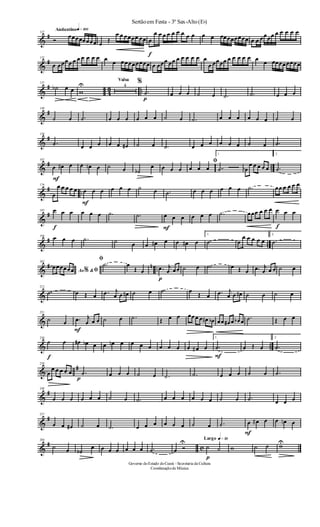 &
#
Andantinoq»¡ºº127
Ó
œœœœœœœœ œ Œ
œ œ œœœœ œœ
f
œ
œ œ œ œ œ œ œ œ œ œ œ œœœœœœœœ œ œ œœœœ œ œ œ œ œ
&
#132
œ œœœœ œ œ œ œ œ œ œ
œ œœœœœœœœ œ œœœ œœ œ œ œ œ œ œ
œ œœœœ œ œ œ œ œ œ
œ œœœœœœœœ
&
#
4
3 ..
137
˙b œ œ w
U
Valsa
4
%
p
.˙ œ œ œ ˙ œ .˙ .˙ œ œ œ
&
#149
˙ œ .˙ œ œ œ œ œ œ ˙ œ .˙ œ œ œ œ œ œ ˙ œ
&
#158
.˙ œ œ œ œ œ œ# ˙ œ .˙ œ œ œ œ œ œ ˙ œ .˙
&
# ..
167
F
œ œ# œ œ œn œ ˙ œ ˙b
œ œ œ œ
ﬁ
œ œ œ
1.
.˙ œ
œ œ œ œ œ
2.
.˙
&
# ..
176
œ
œ œ œ œ œ
F
œ œ œ œ œ œ ˙ œ .˙ œ œ œ œ œ œ .˙ œœ œ œ œ œ
&
#185
f
œ œ œ œ œ œ .˙ .˙
F
œ œ œ œ œ œ .˙ œœœ œ œ œ
f
œ œ œ
&
# ..
194
œ œ œ .˙ ˙ œ œ œ# œ œ œ# œ
1.
.˙ œ
œ œ œ œ œ
2.
.˙
&
# n ..
202
Ao &% ﬁœœœœœœ
ﬁ
.˙ œ
Œ œ
p
.œ j
œ œœ ˙ œ .˙ œ Œ œ .œ j
œ œ œ ˙ œ
&
212
.˙ œ Œ œ .œ j
œ œ œ# ˙ œ .˙ œ
Œ œ .œ j
œ œ œ# ˙ œ ˙ œ
&
221
˙ œ
F
.œ j
œ œ œ ˙ œ .˙ Œ œ œ œœœ œ œ# œb œœ œ# œ œb œ
.˙ Œ œ œ
& ..
230
f
˙ œ œ# œb œ œ œn œ œ œ œ œ œ œ œ œ# œ
1.
F
.˙ œ Œ œ
2.
.˙
&
#239
œ
œ œ œ œ œ
p
.˙ œ œ œ ˙ œ .˙ .˙ œ œ œ ˙ œ .˙
&
#248
œ œ œ œ œ œ ˙ œ .˙ œ œ œ œ œ œ ˙ œ .˙ œ œ œ
&
#257
œ œ œ# ˙ œ .˙ œ œ œ œ œ œ ˙ œ .˙
F
œ œ# œ œ œn œ
&
#
c
266
˙ œ ˙b
œ œ œ œ œ œ œ .˙ œ Ó
U Largo q»∞º
p
˙ ˙ w ˙ ˙ wU
Sertãoem Festa - 3º Sax-Alto(Eb)
Governo doEstado doCeará - Secretaria da Cultura
Coordenaçãode Música
 